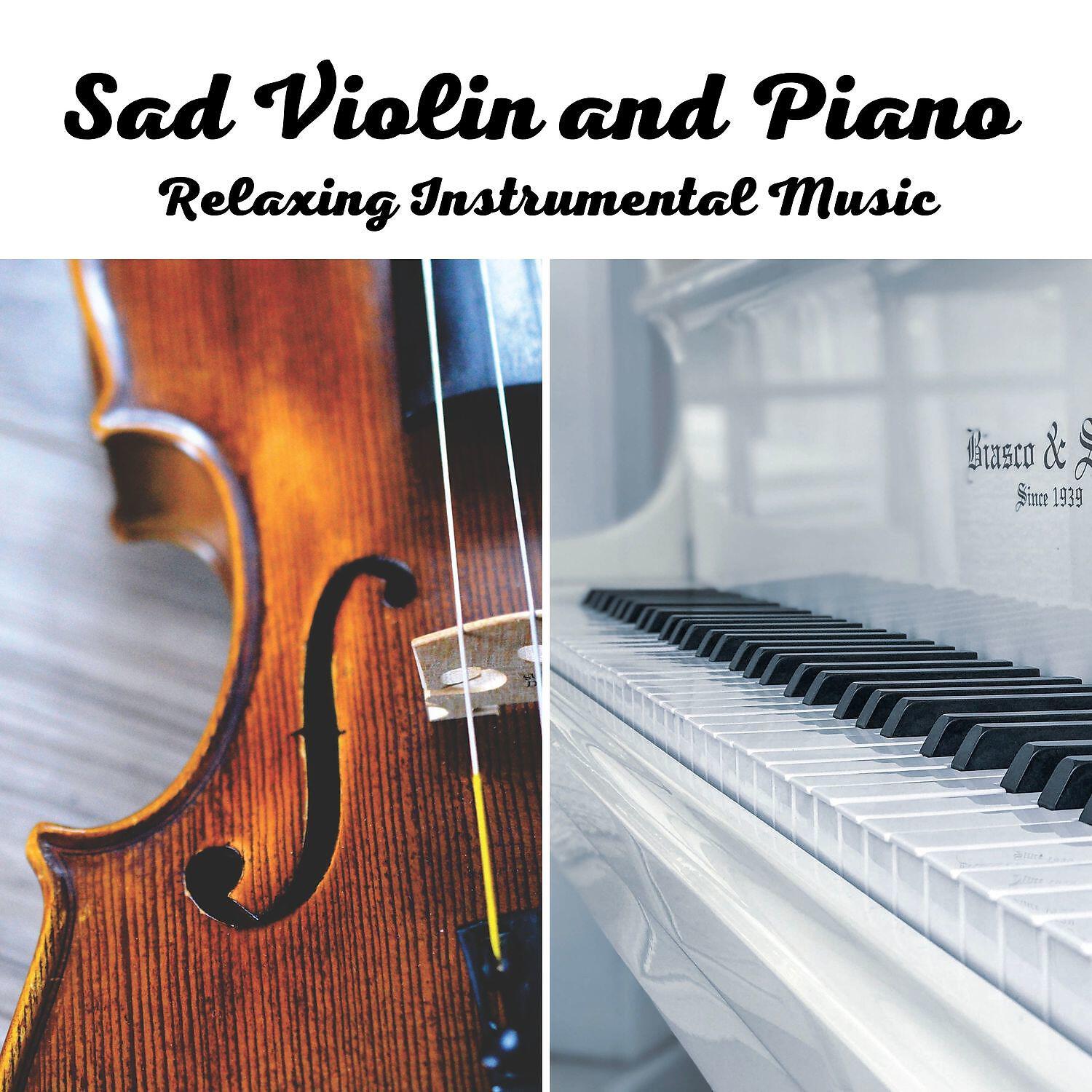 Релиз Sad Violin and Piano Relaxing Instrumental Music Volume 2