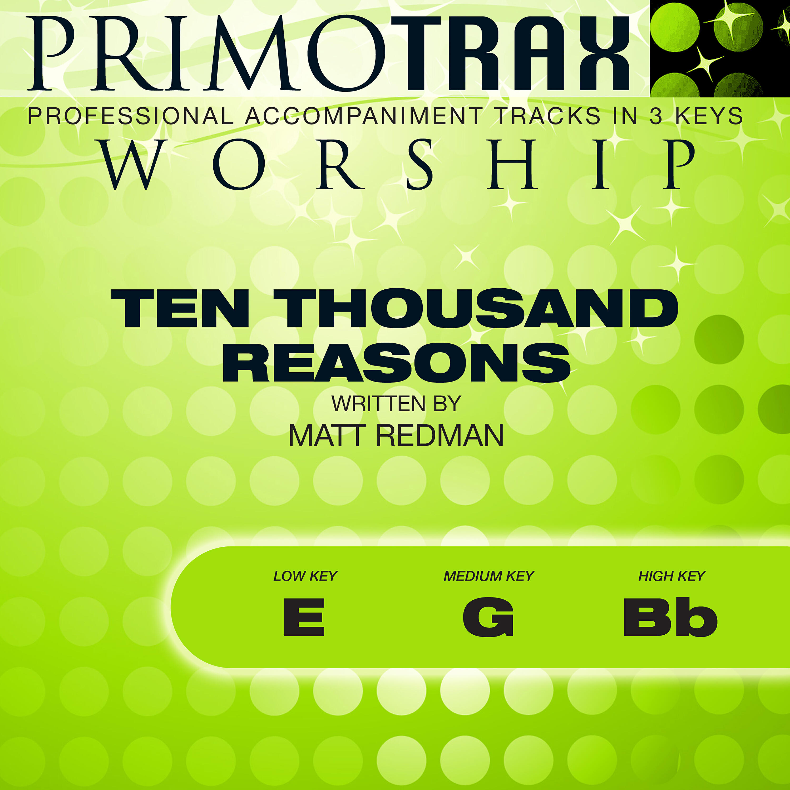Релиз Ten Thousand Reasons (Worship Primotrax) (Performance Tracks) - EP
