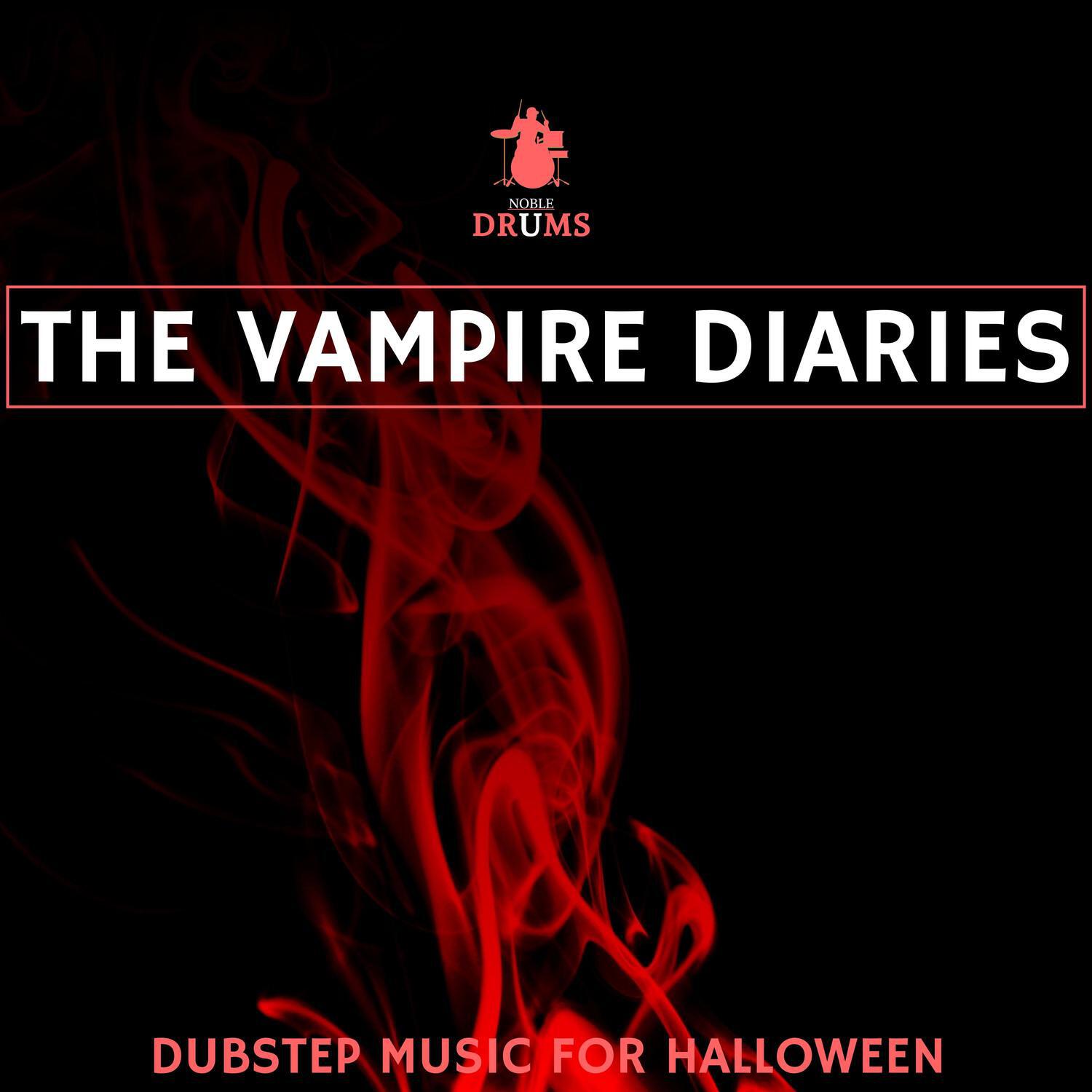 Релиз The Vampire Diaries - Dubstep Music for Halloween