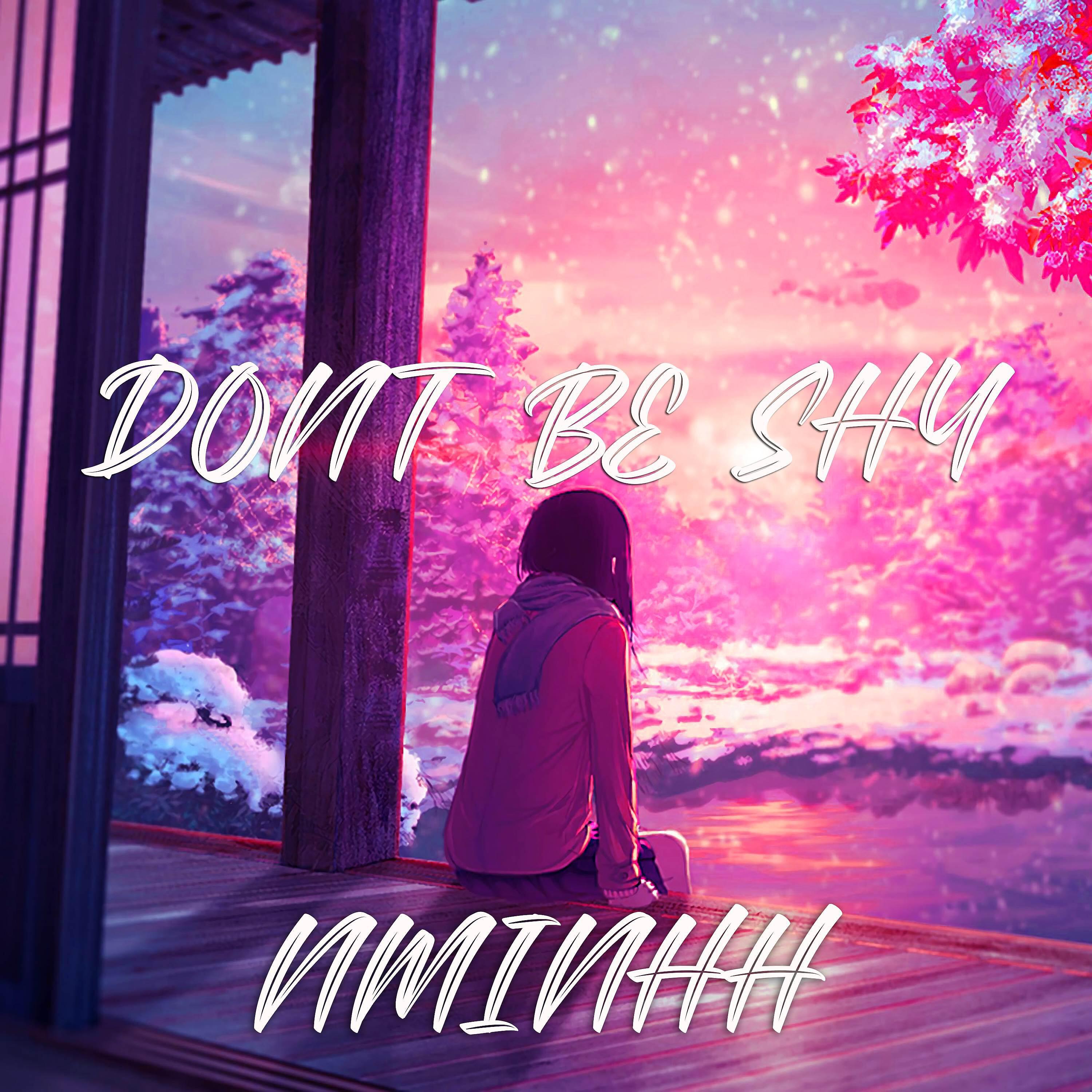Релиз Don't Be Shy