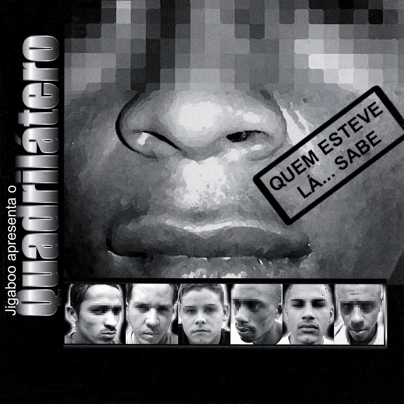 Релиз Jigaboo Apresenta O Quadrilátero (Quem Esteve Lá... Sabe)