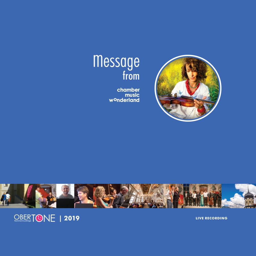 Релиз Obertöne Kammermusiktage 2019: "Message from Chamber Music Wonderland" (Live recording)