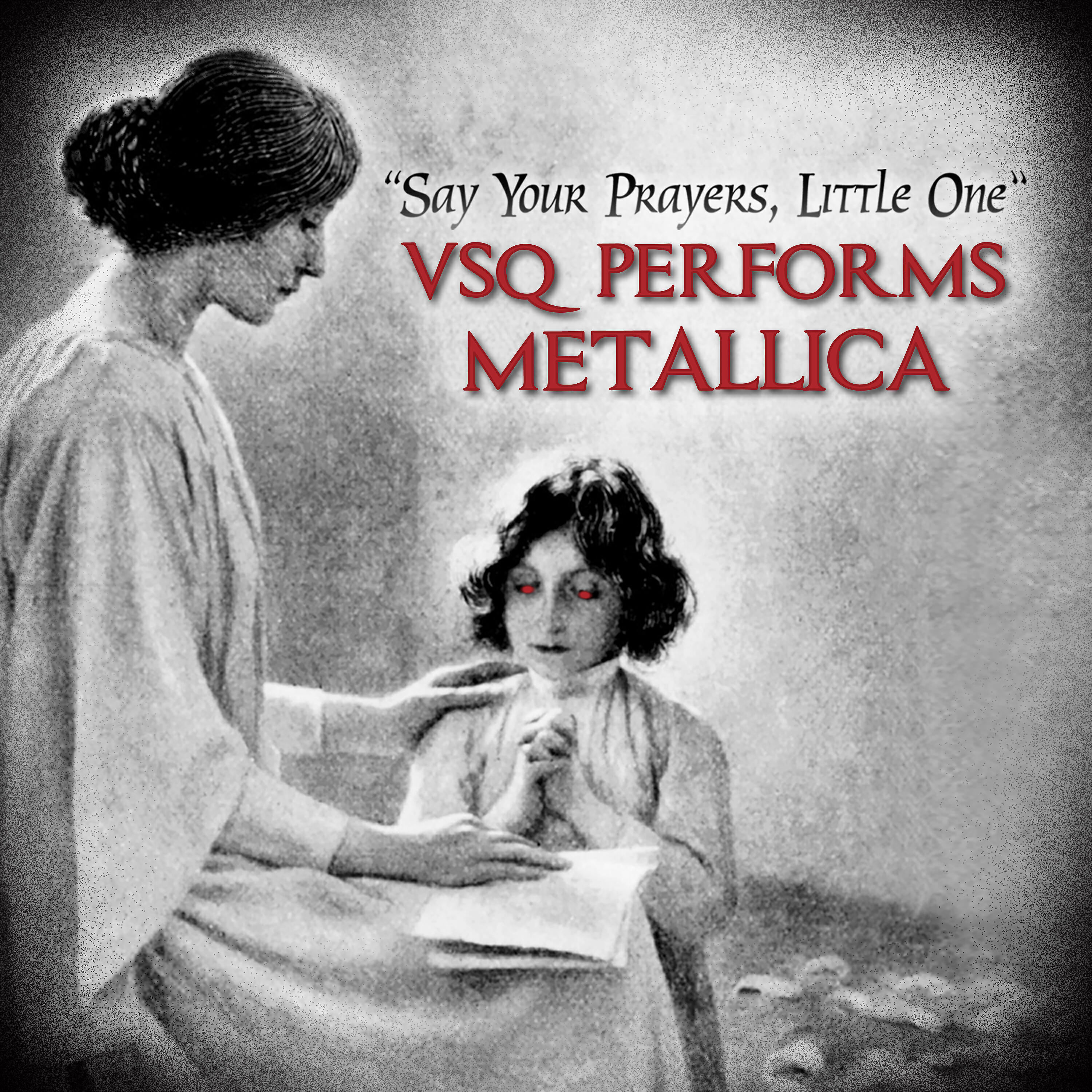 Релиз VSQ Performs Metallica: Say Your Prayers Little One