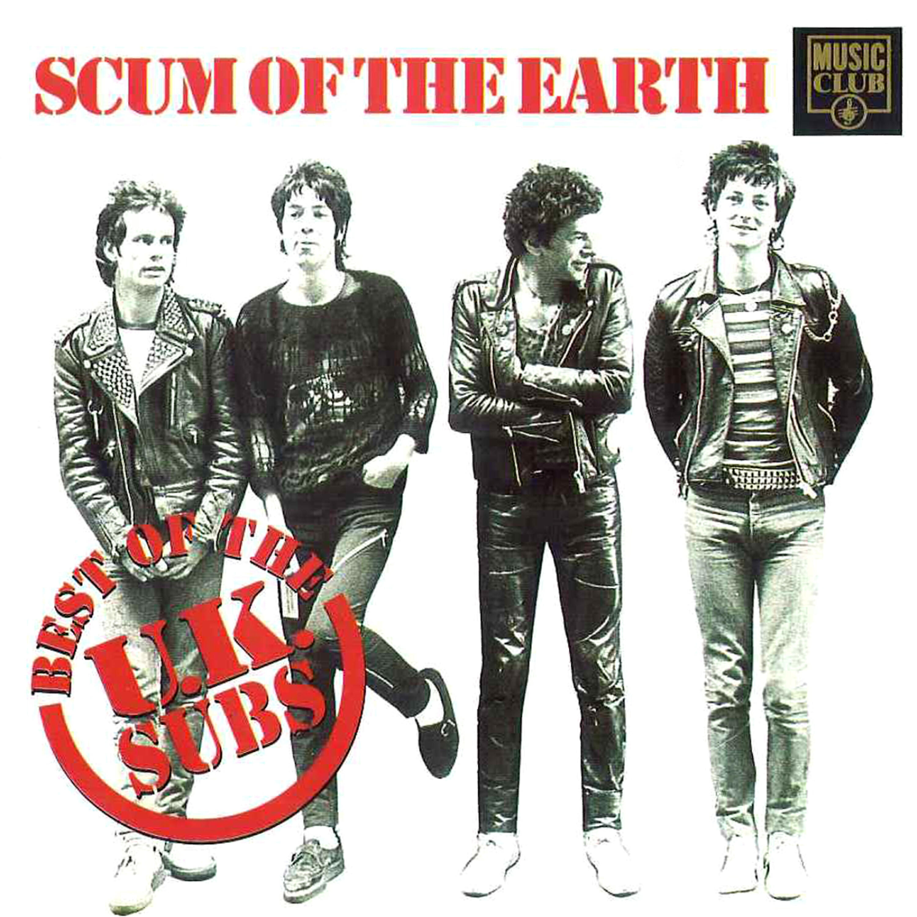 Релиз Scum of the Earth - The Best Of Uk Subs
