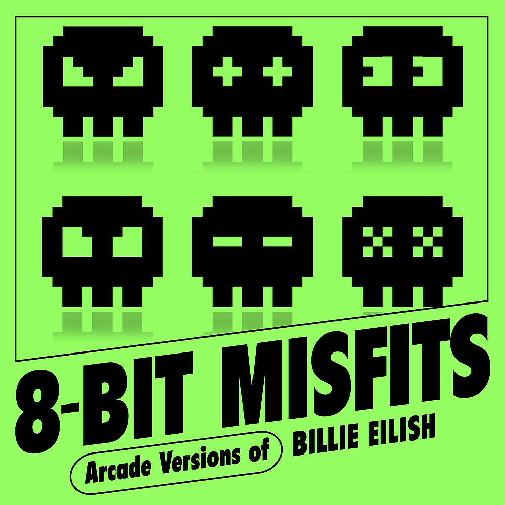 Релиз Arcade Versions of Billie Eilish