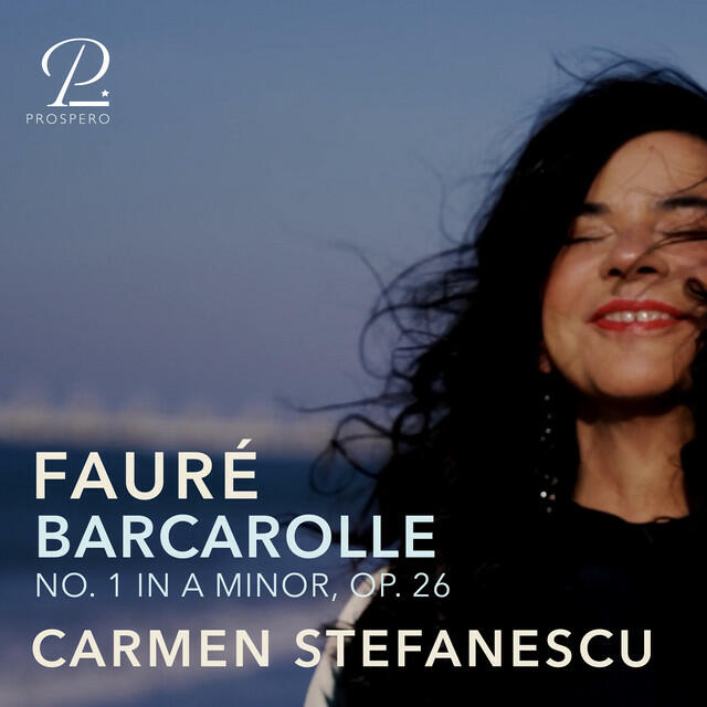 Релиз Fauré: Barcarolle No. 1 in A Minor, Op. 26