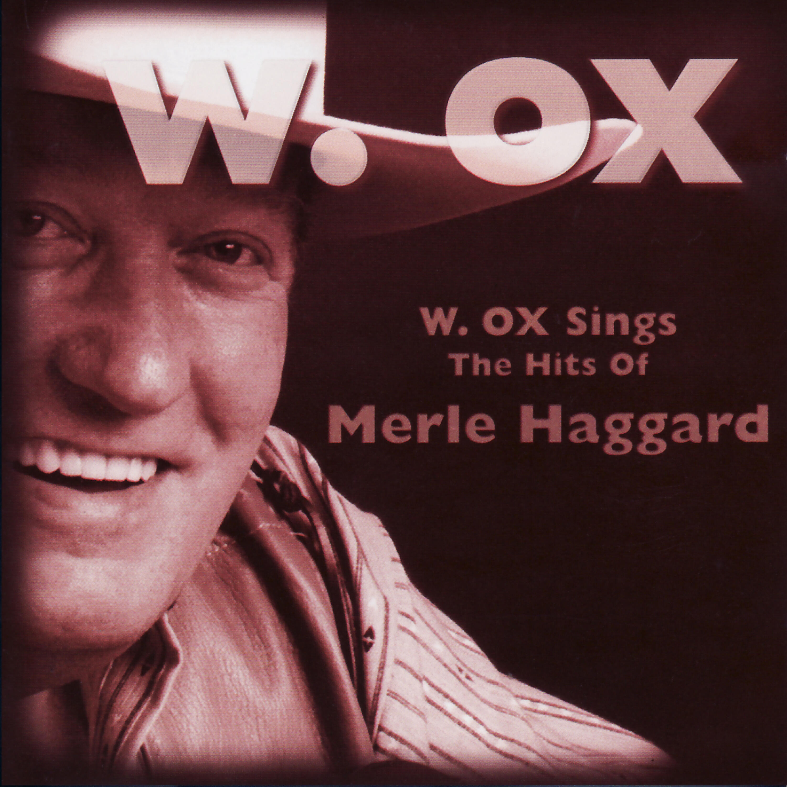 Релиз W. OX Sings the Hits of Merle Haggard
