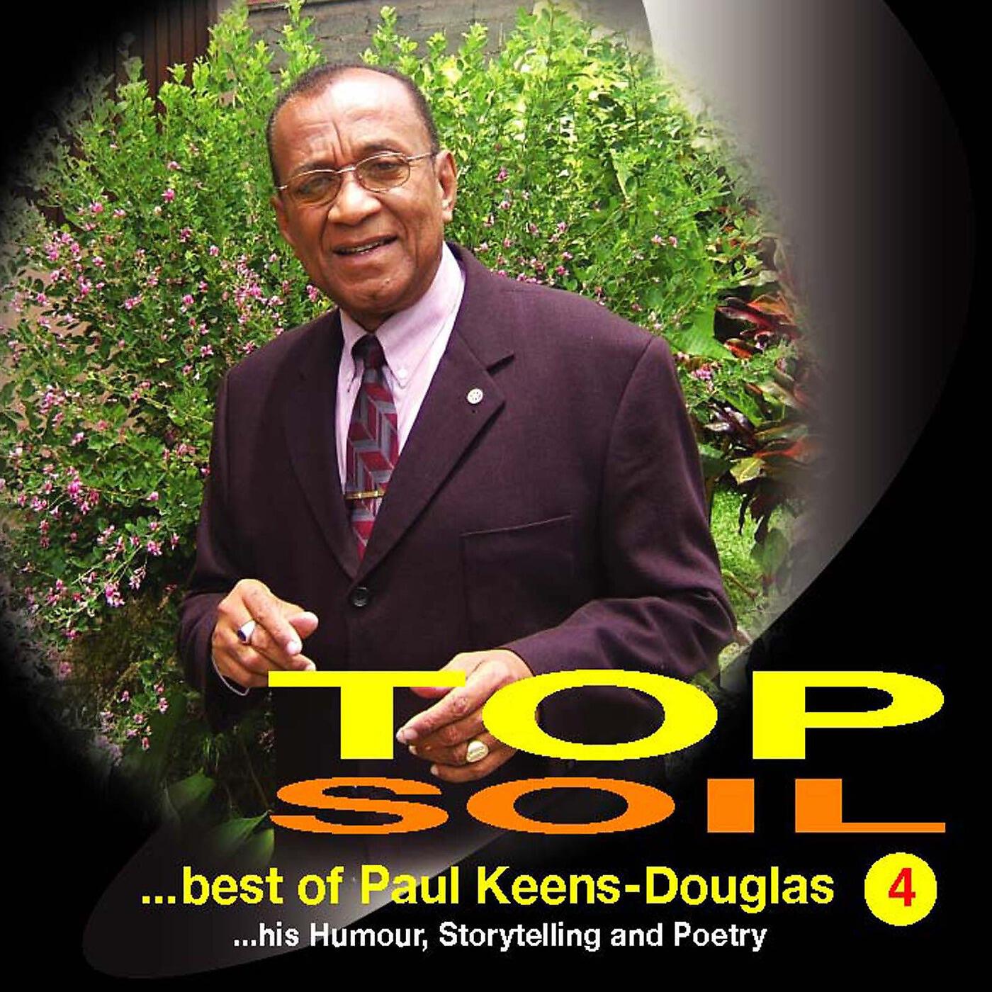 Релиз Top Soil - Best of Paul Keens-Douglas, Vol. 4
