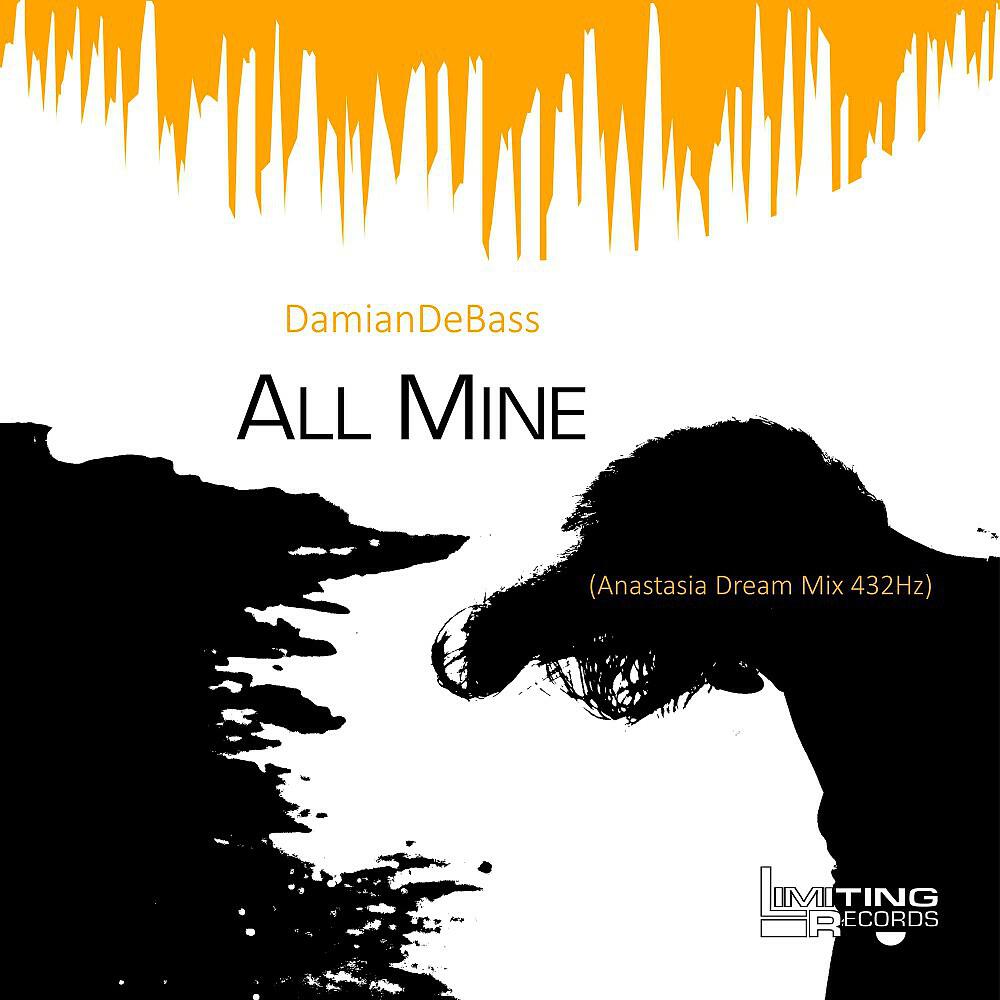 Релиз All Mine (Anastasia Dream Mix 432 Hz)