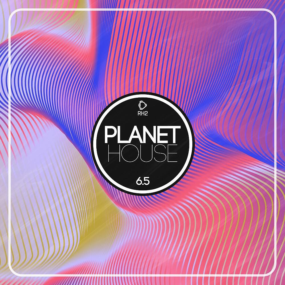 Релиз Planet House 6.5