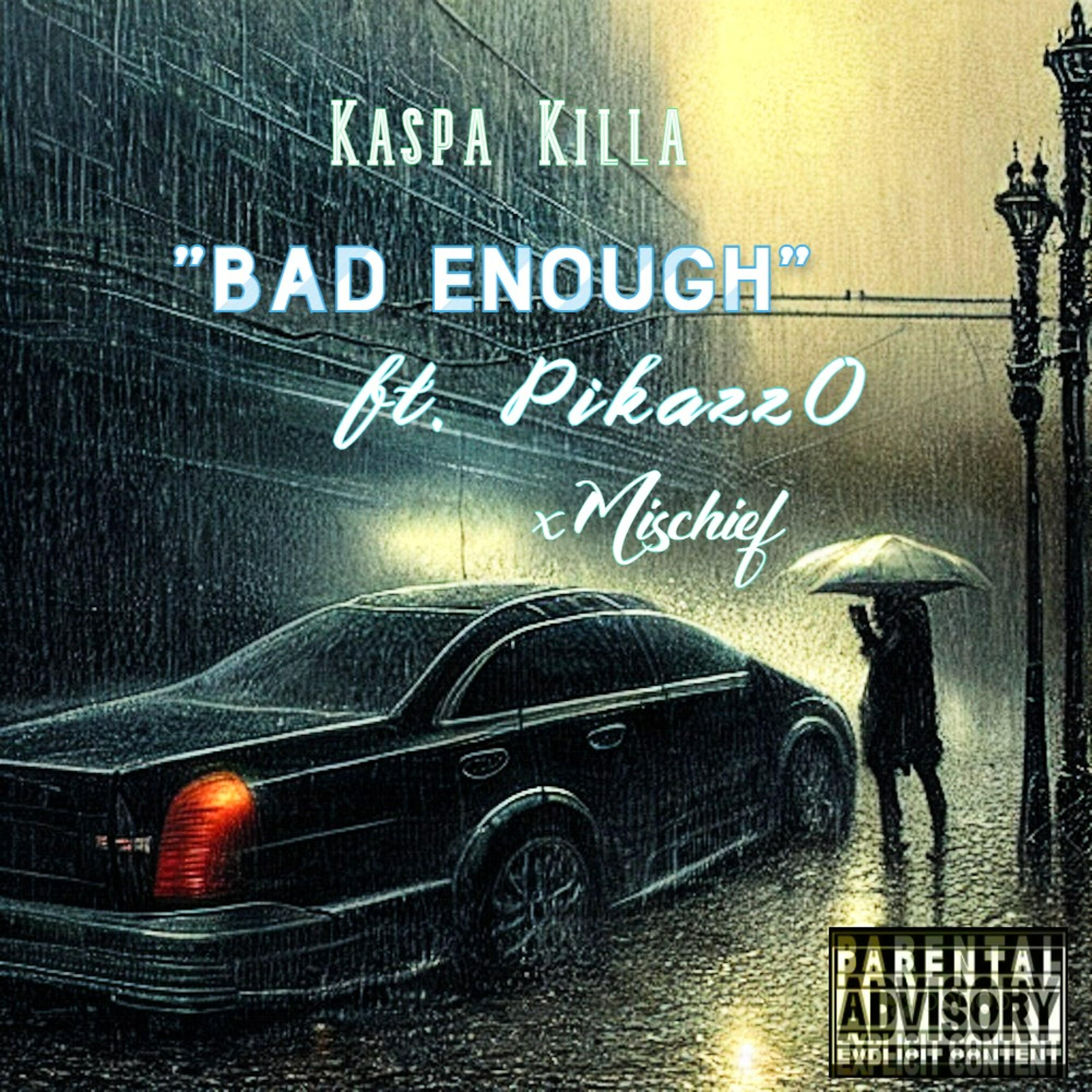 Релиз Bad Enough (feat. Pikazz0 & Mischief)