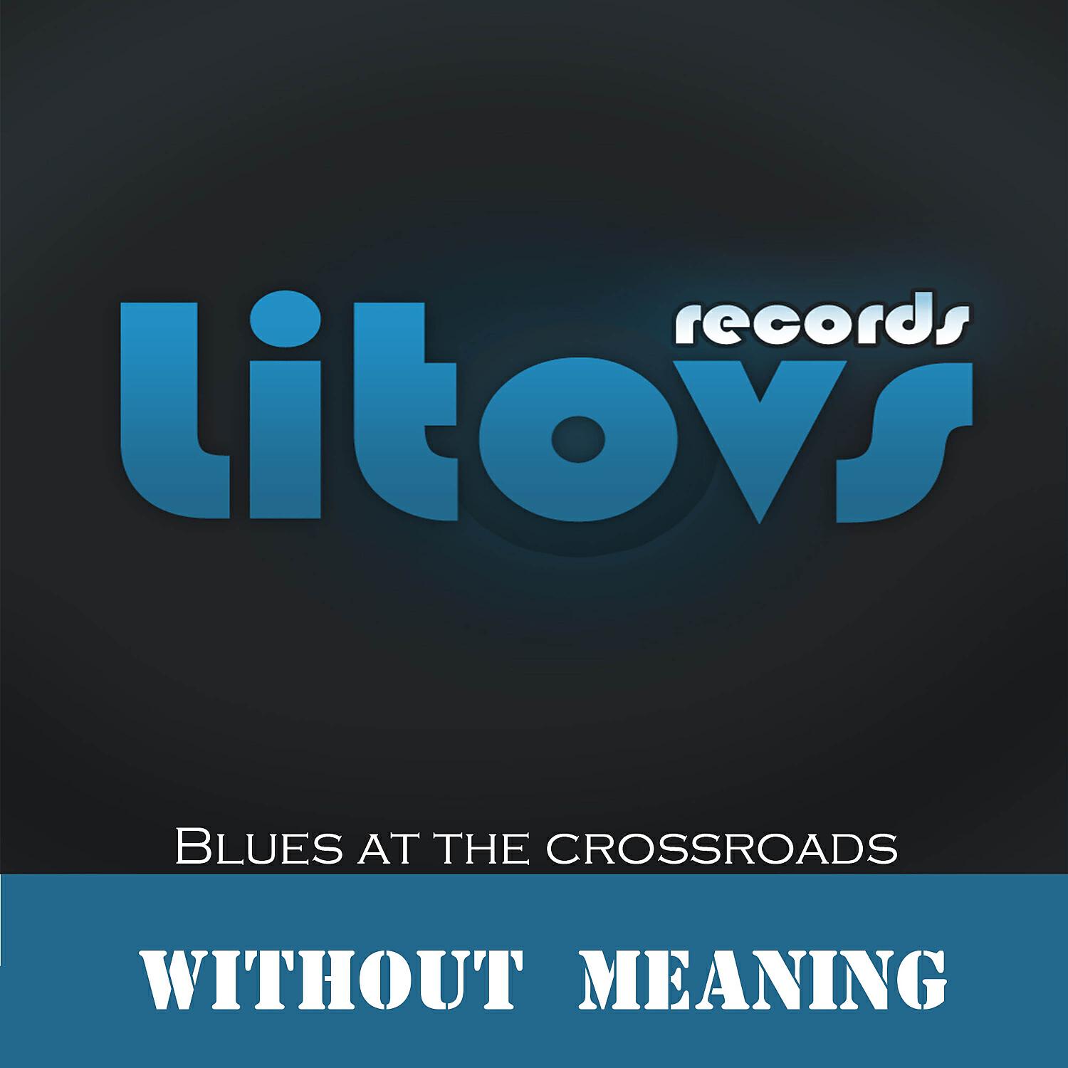 Релиз Without Meaning