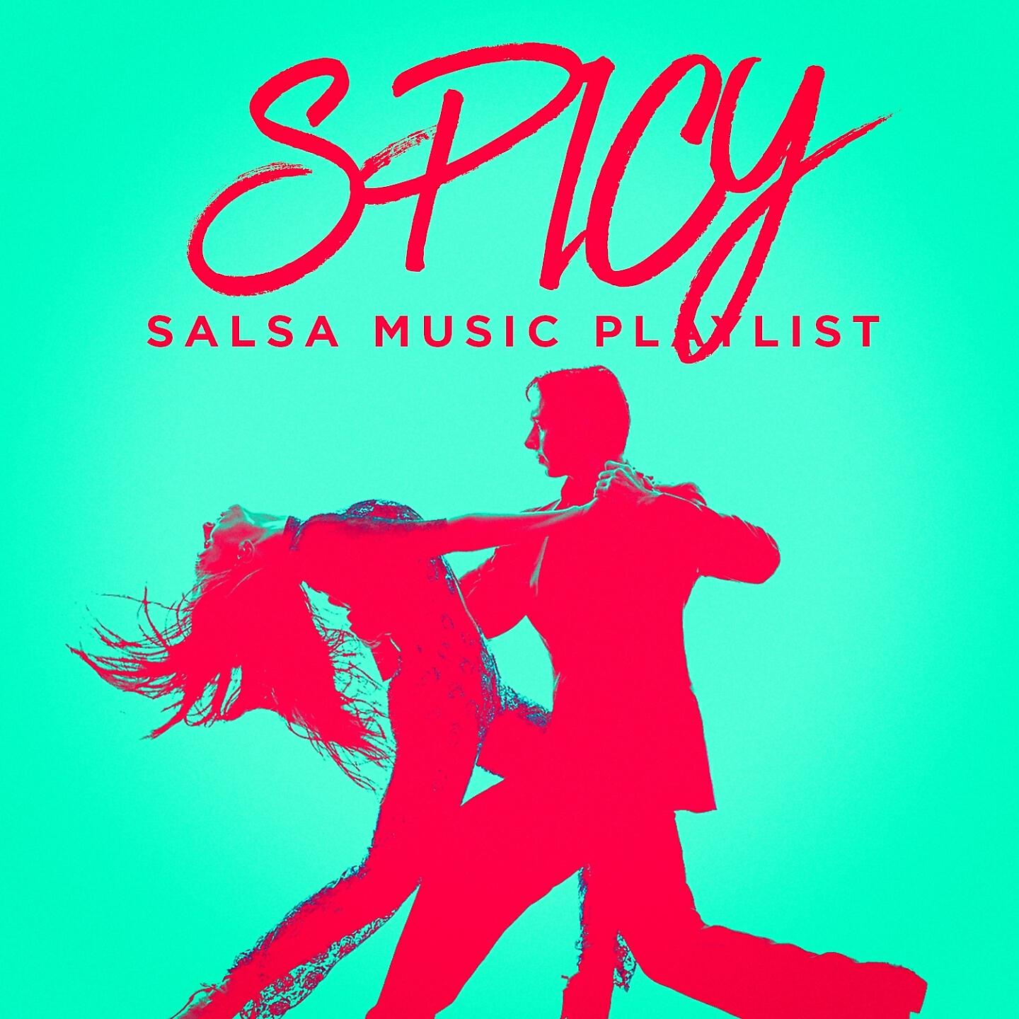 Релиз Spicy Salsa Music Playlist