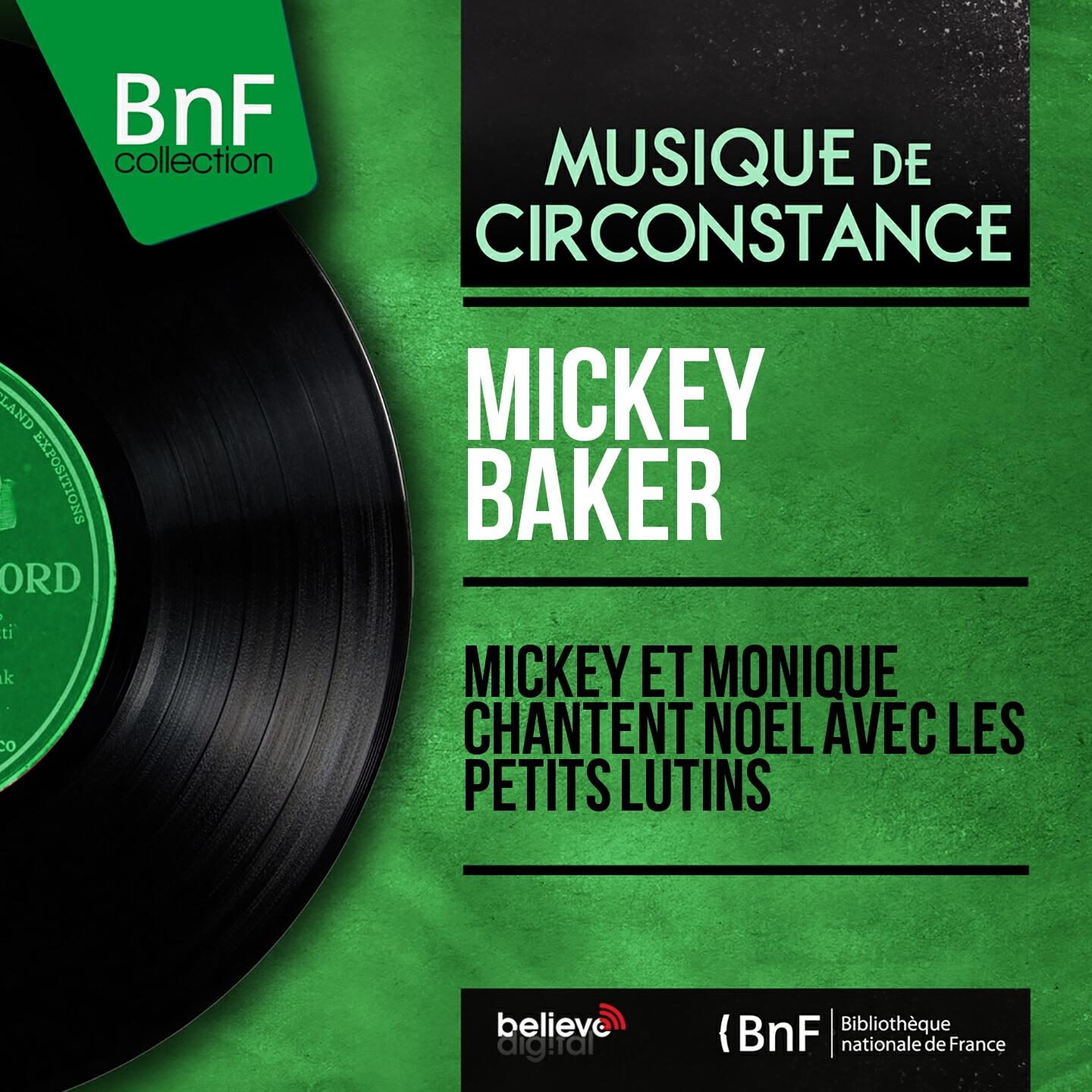 Релиз Mickey et Monique chantent Noël avec les petits lutins (Mono Version)