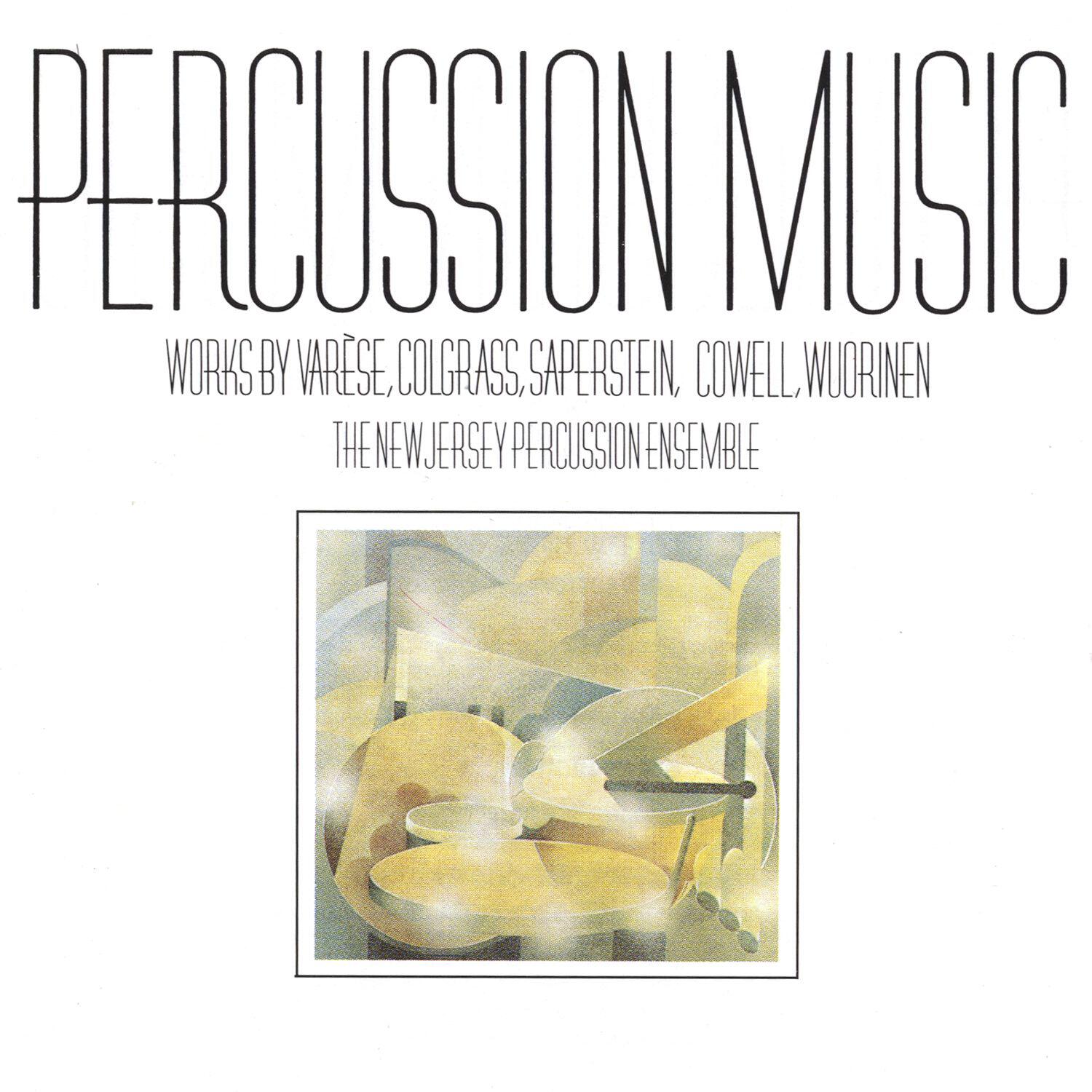 Релиз Percussion Music: Works by Varese, Colgrass, Saperstein, Cowell, Wuorinen