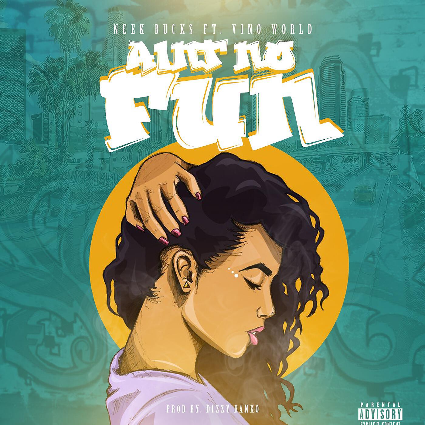 Релиз Ain't No Fun (feat. Vino World)