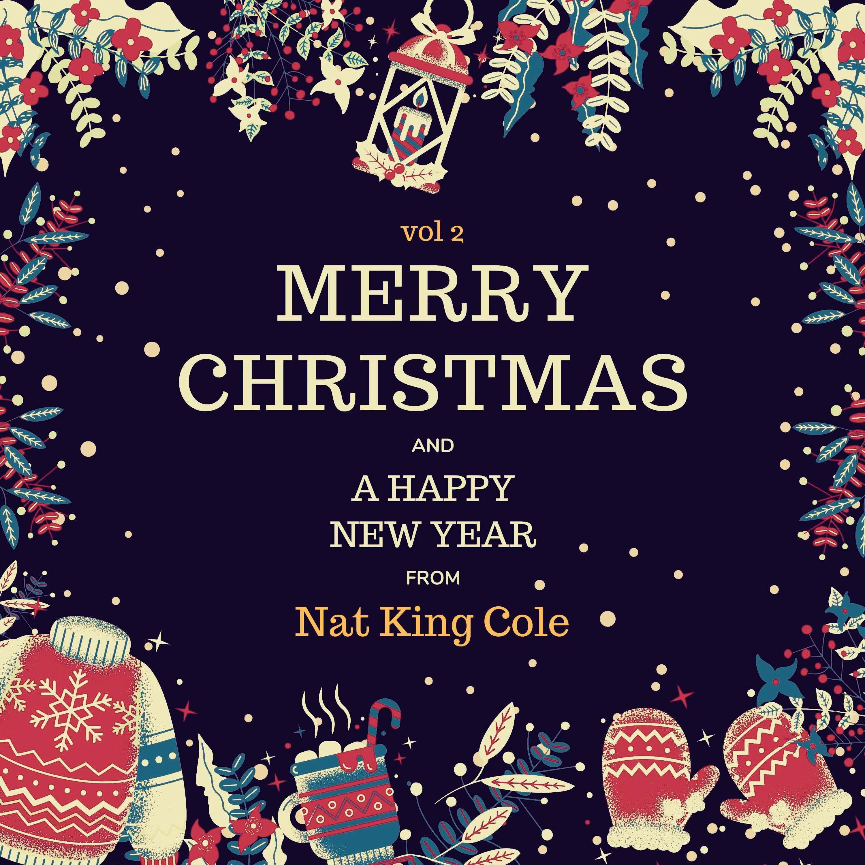 Релиз Merry Christmas and A Happy New Year from Nat King Cole, Vol. 2