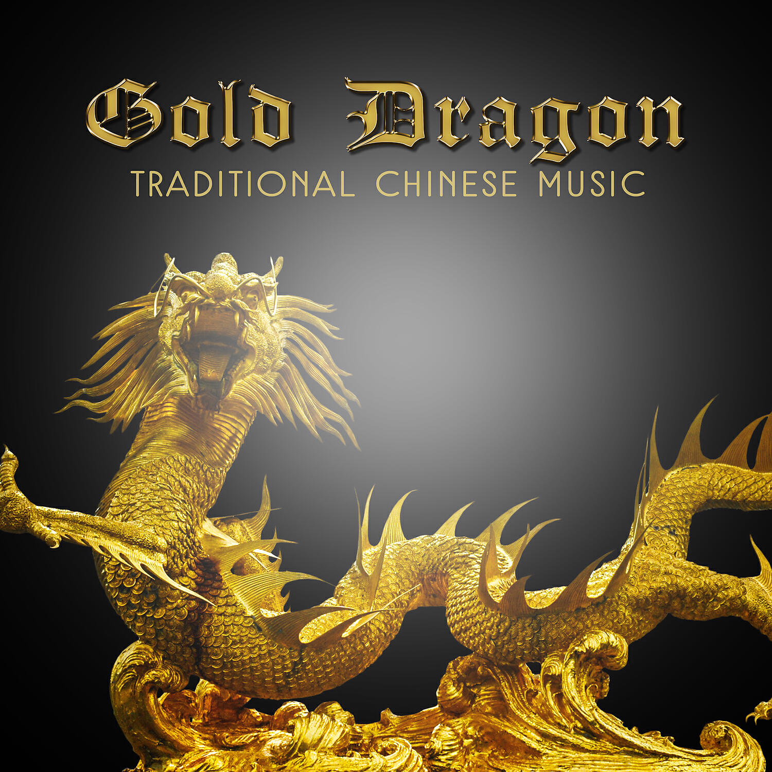 Релиз Gold Dragon: Traditional Chinese Music – Essence of Oriental Melody, Tibetan Sounds, Asian Harmony, Healing Therapy