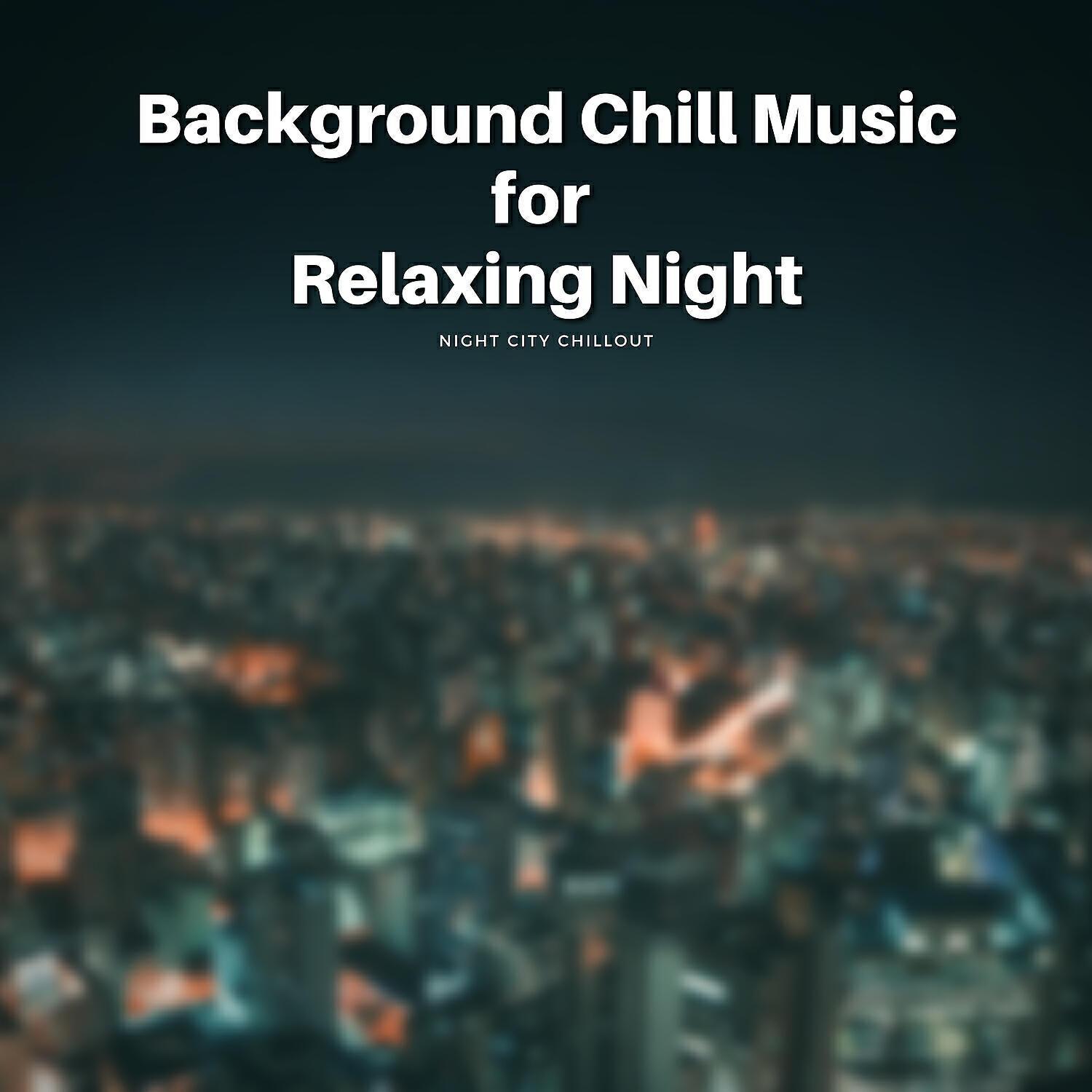 Night City Chillout