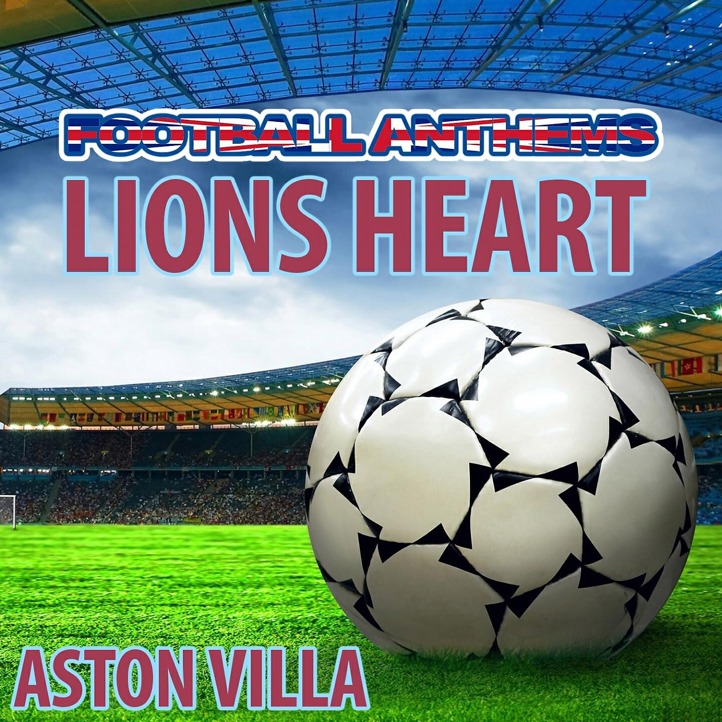 Релиз Lions Heart - Aston Villa Anthem