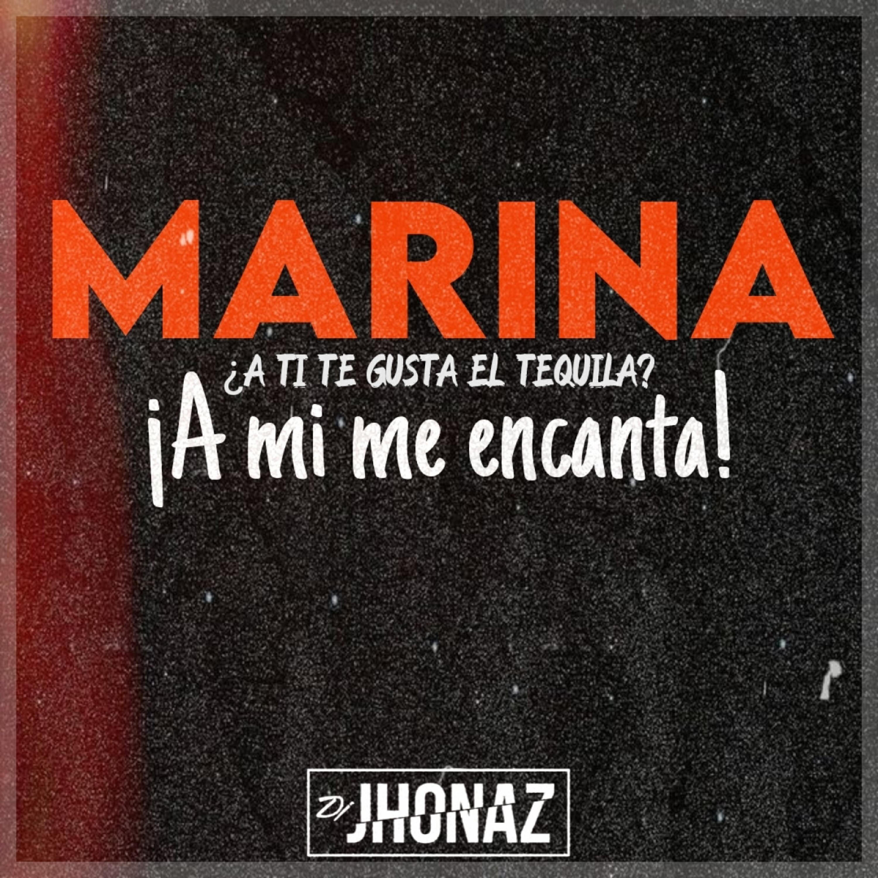 Релиз Marina a Ti Te Gusta El Tequila - A Mi Me Encanta