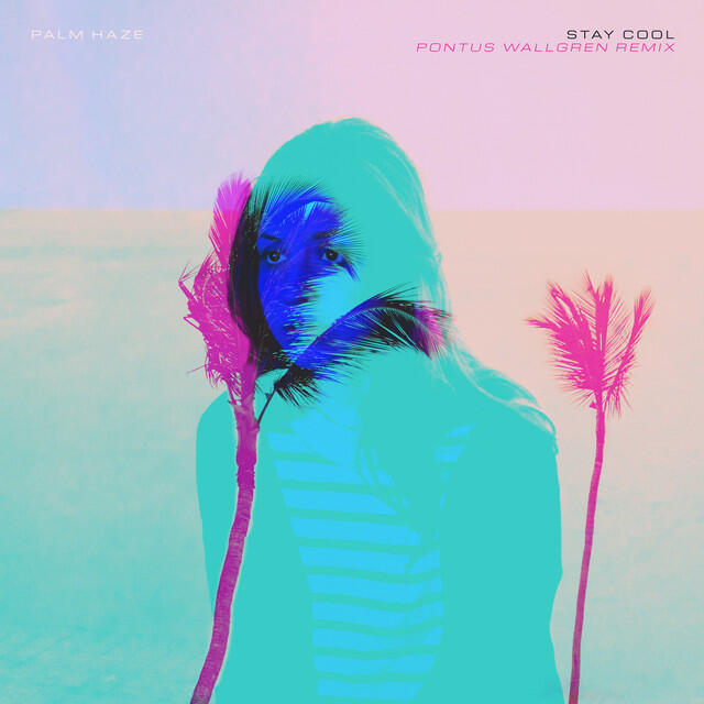 Релиз Stay Cool (Pontus Wallgren Remix)
