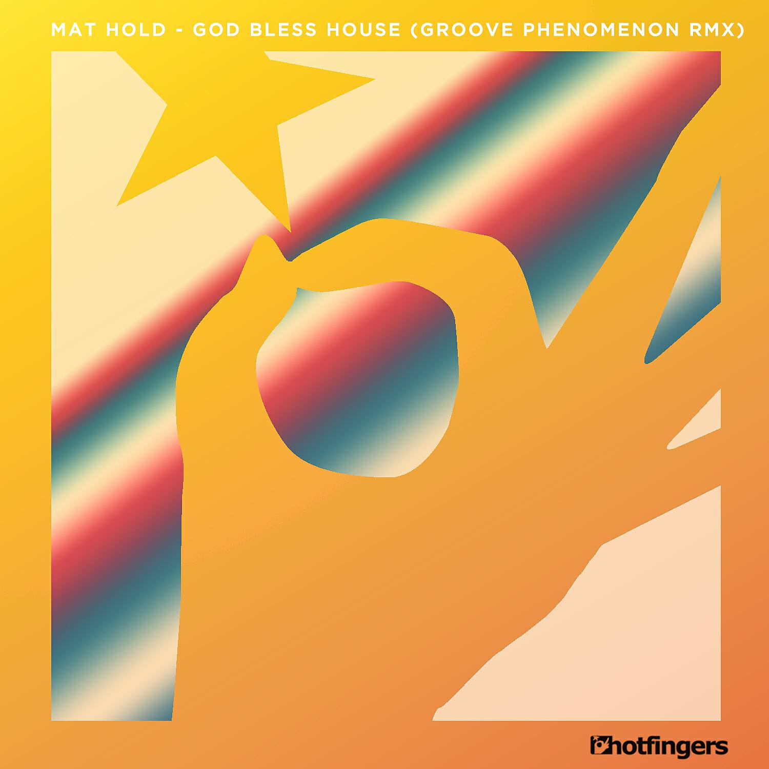 Релиз God Bless House (Groove Phenomenon Remix)