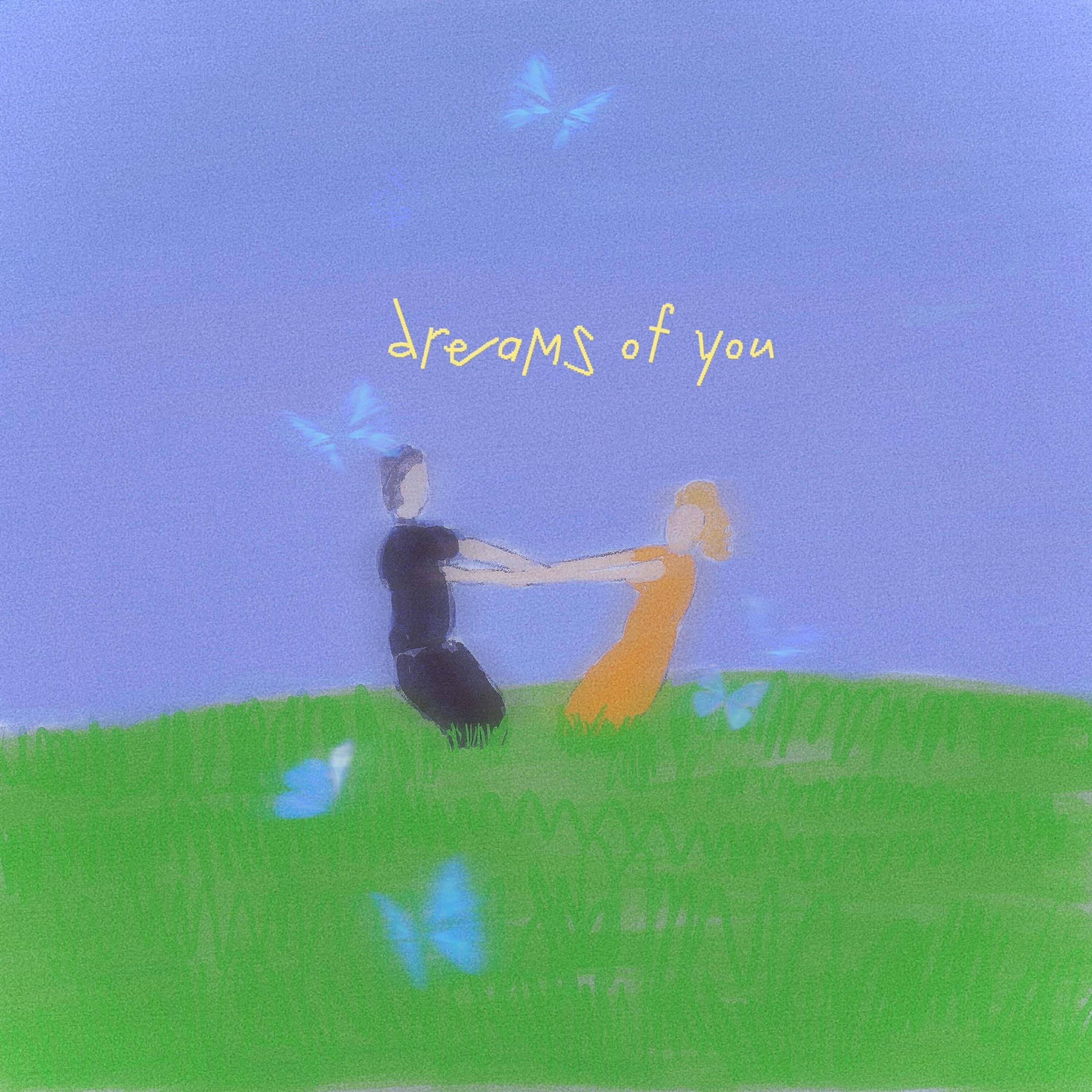 Релиз Dreams of You
