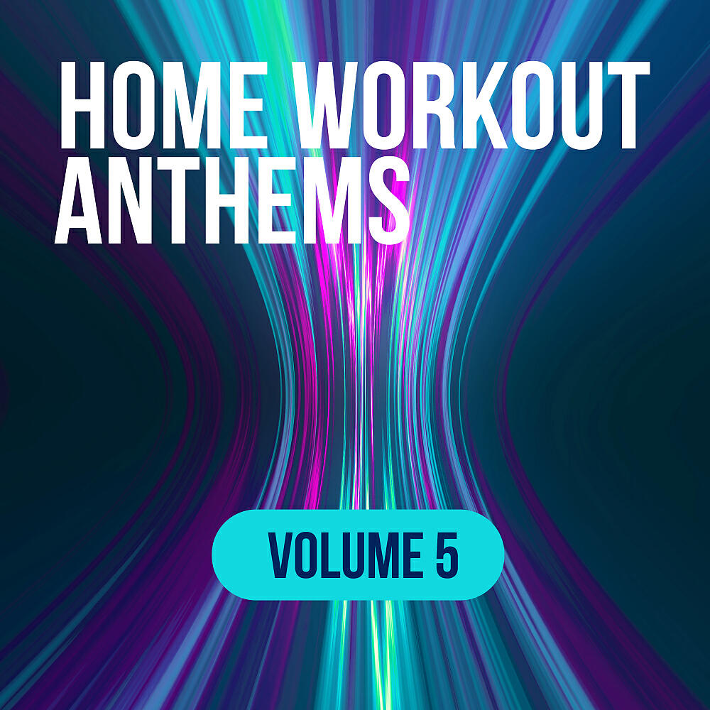 Релиз Home Workout Anthems: Volume 5