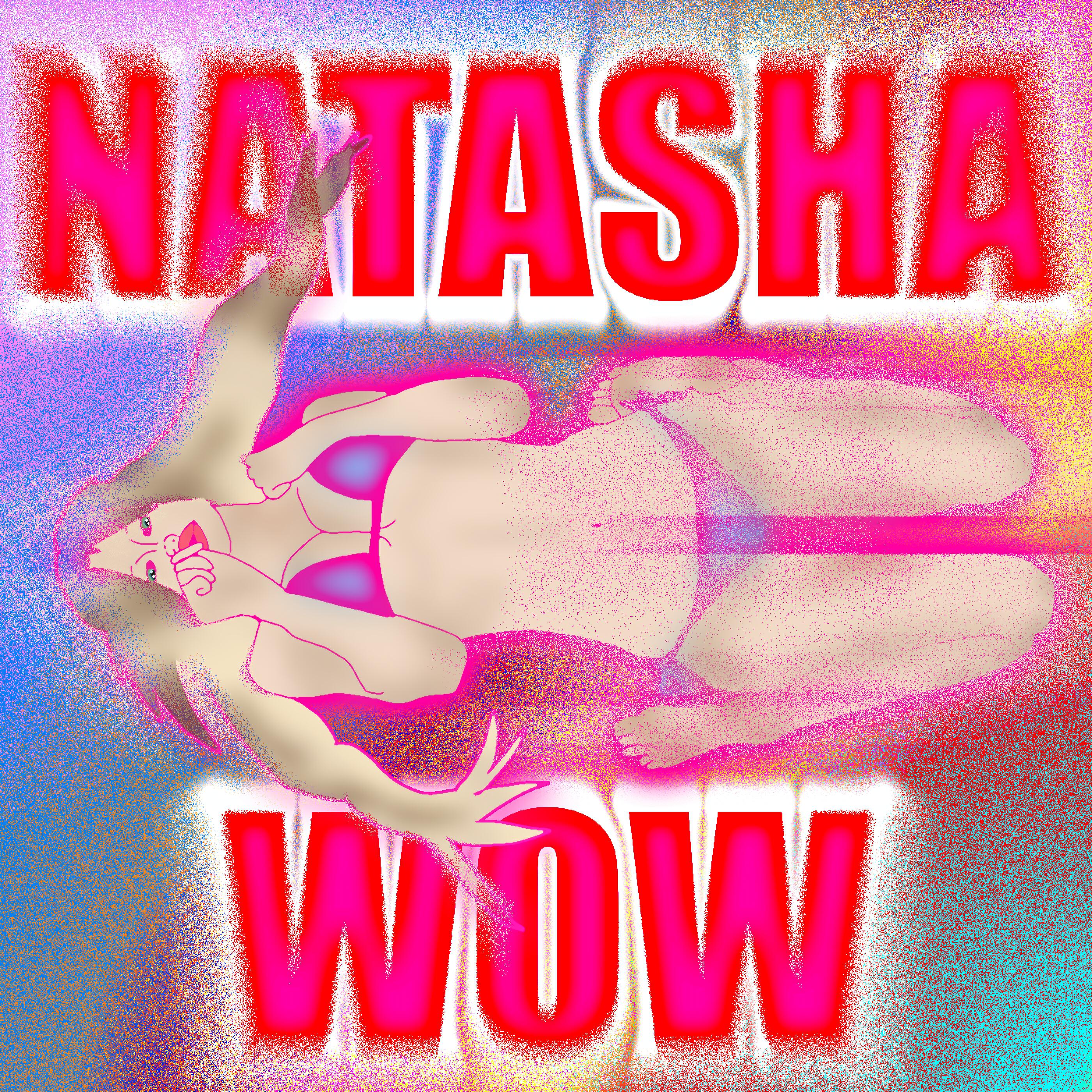 Постер альбома NATASHA WOW