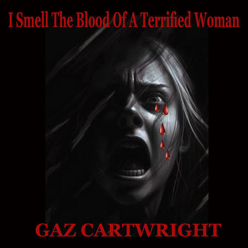 Релиз I Smell the Blood of a Terrified Woman