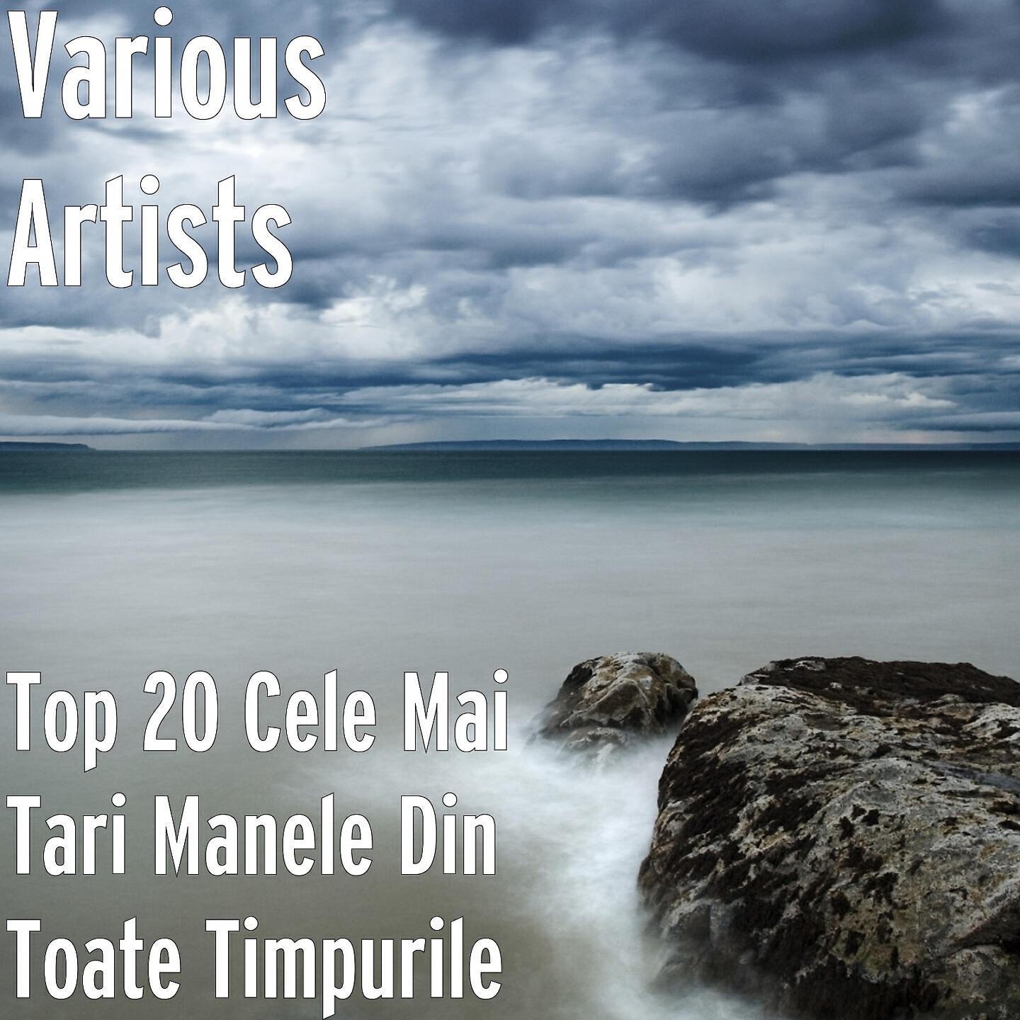 Релиз Top 20 Cele Mai Tari Manele Din Toate Timpurile
