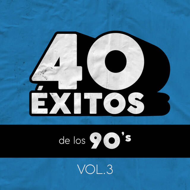 Релиз 40 Éxitos De Los 90's Vol. 3