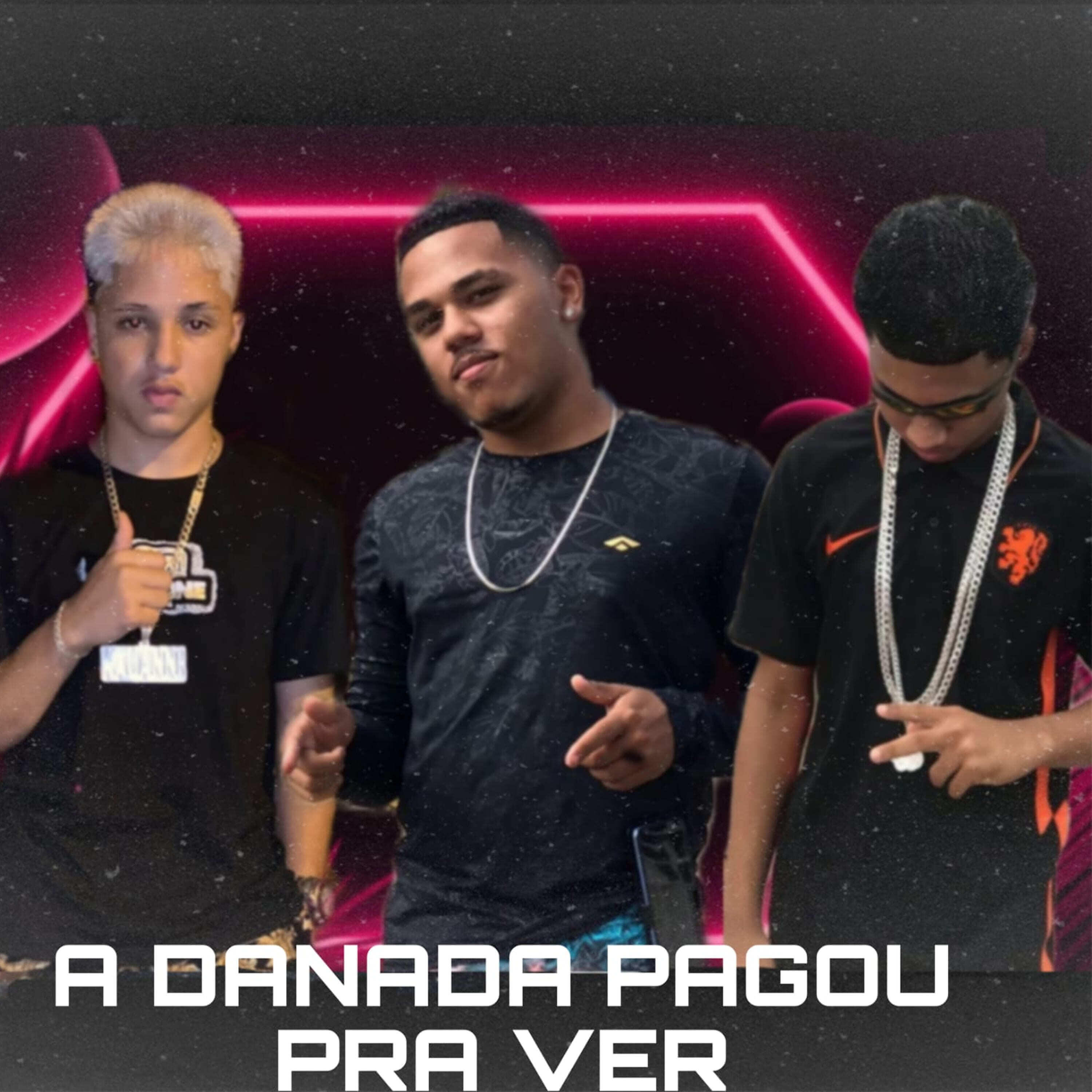 Релиз A Danada Pagou pra Ver