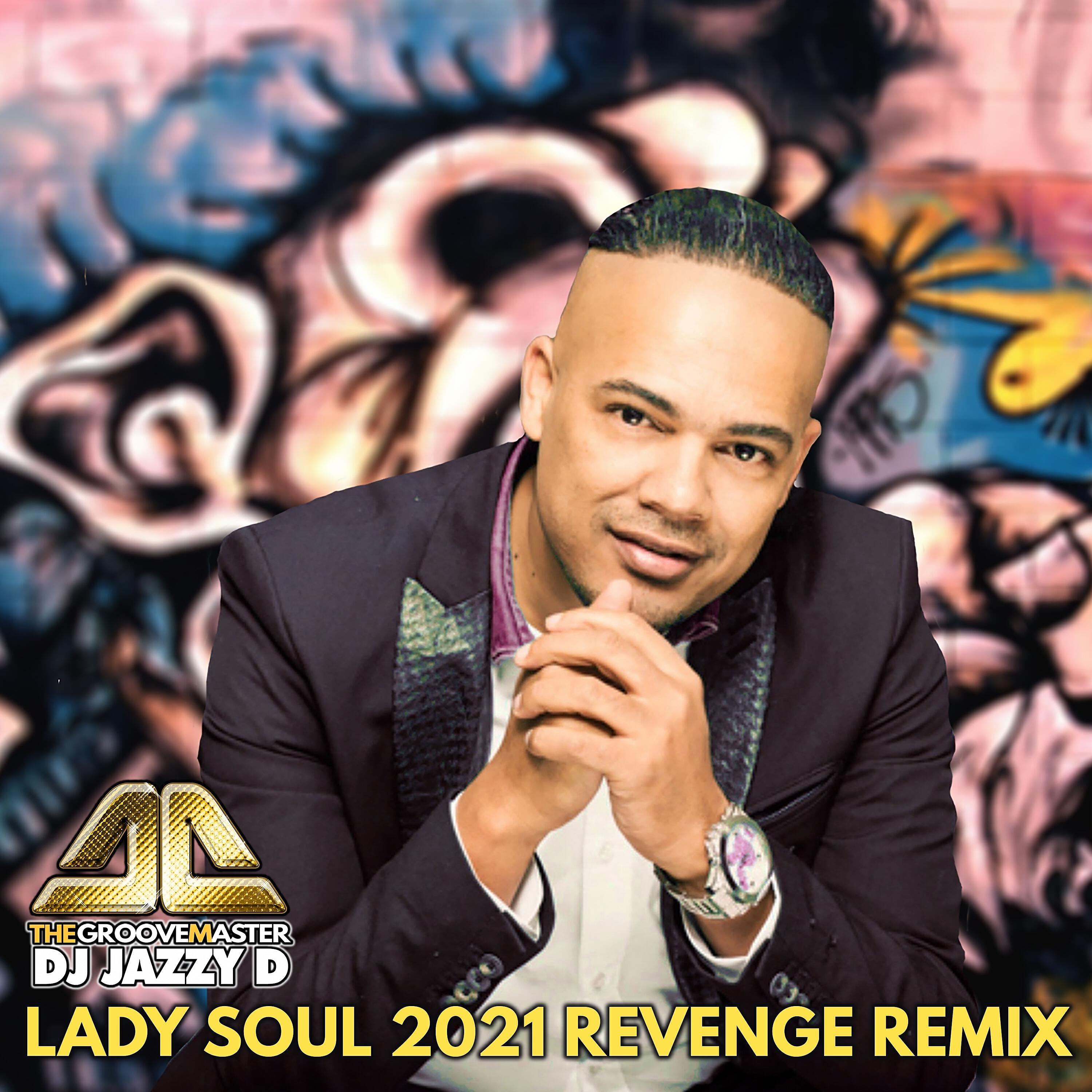 Релиз Lady Soul 2021 Revenge (Remix)