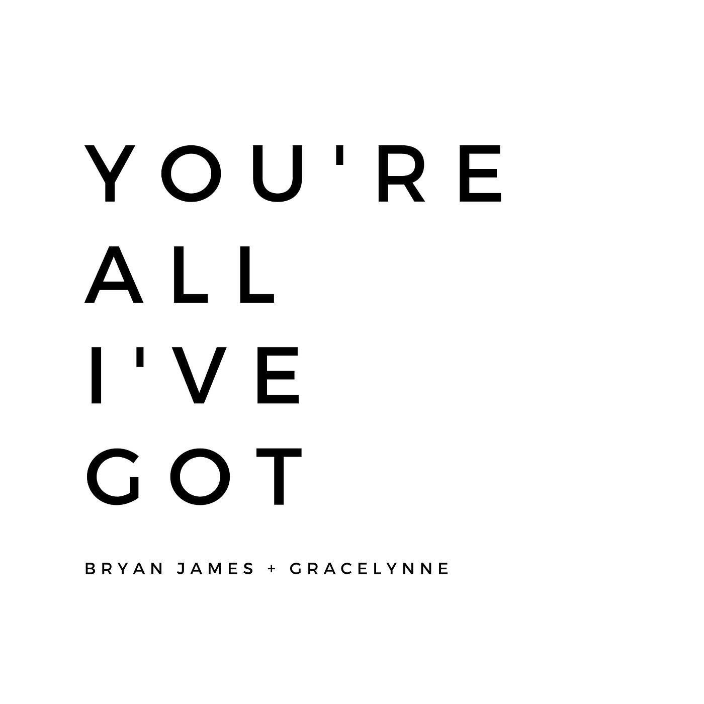 Релиз You're All I've Got