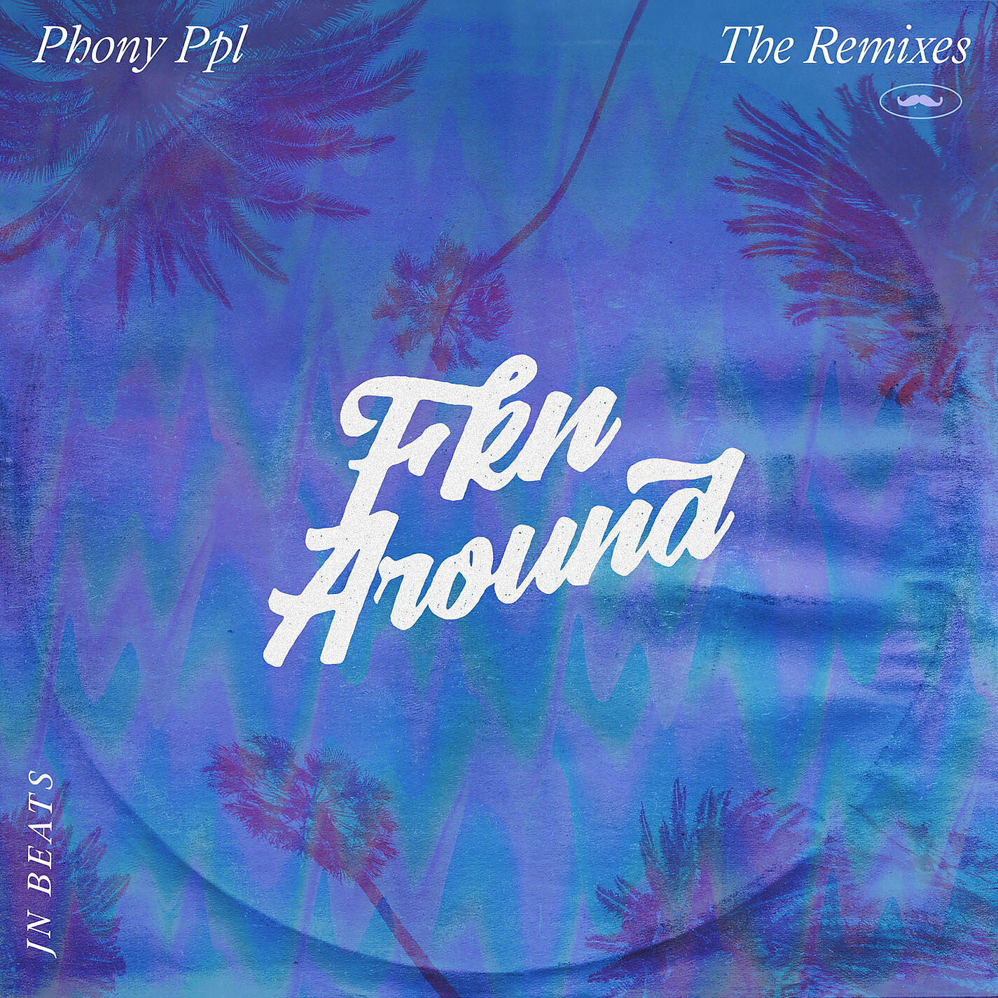 Постер альбома Fkn Around (JnBeats Remix)