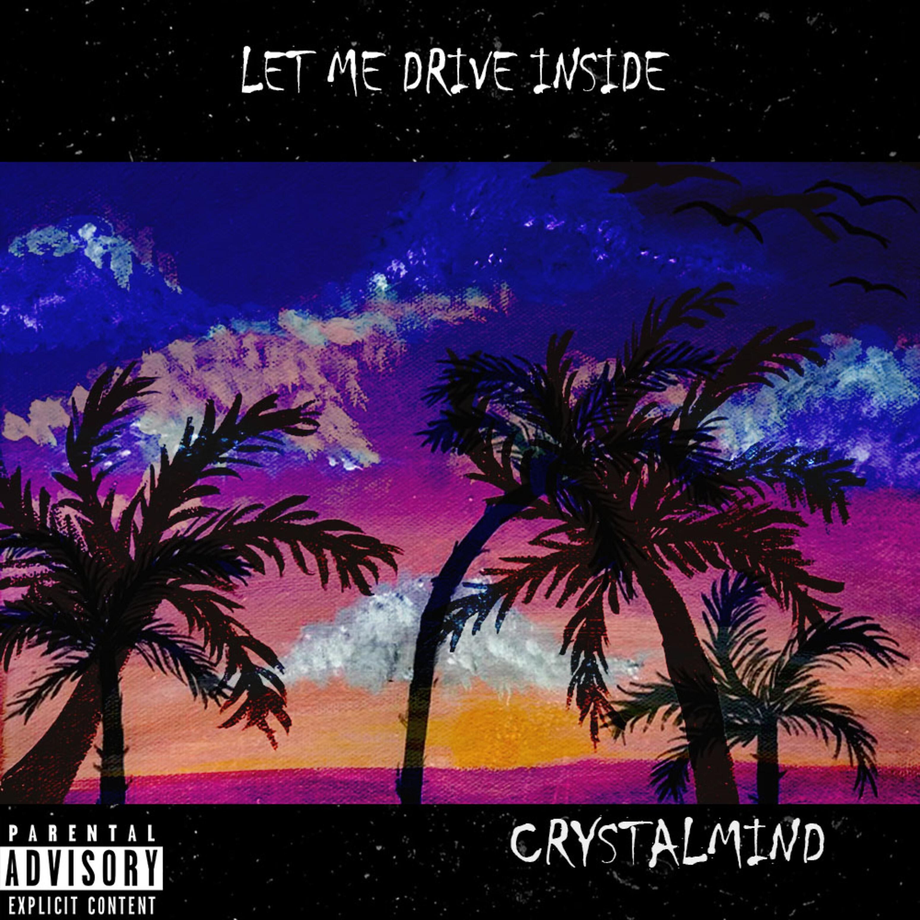 Релиз Let Me Drive Inside