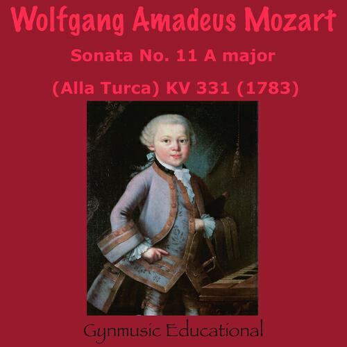 Релиз Mozart : Sonata No. 11, in A Major ''Alla Turca'', KV 331