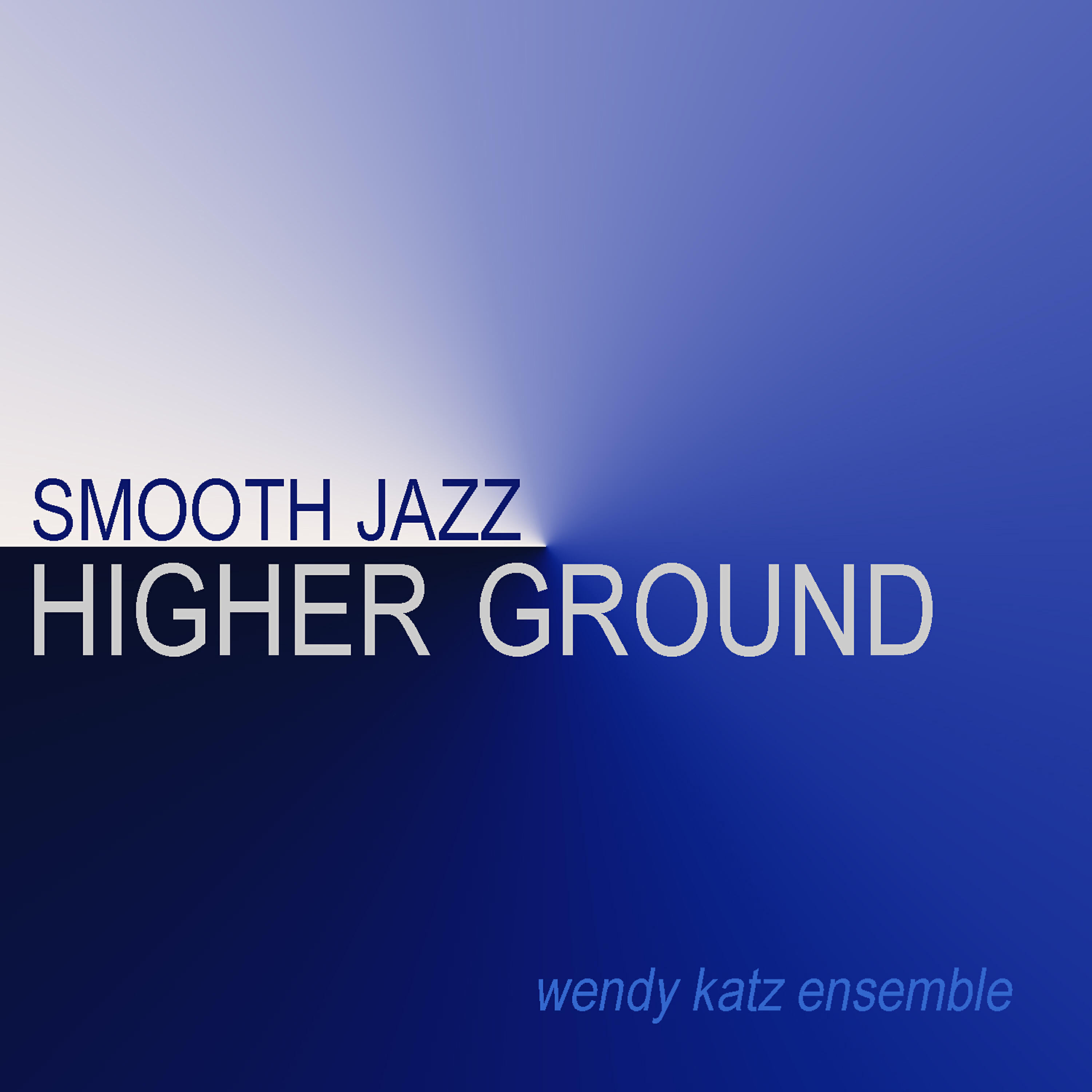 Релиз Smooth Jazz Higher Ground