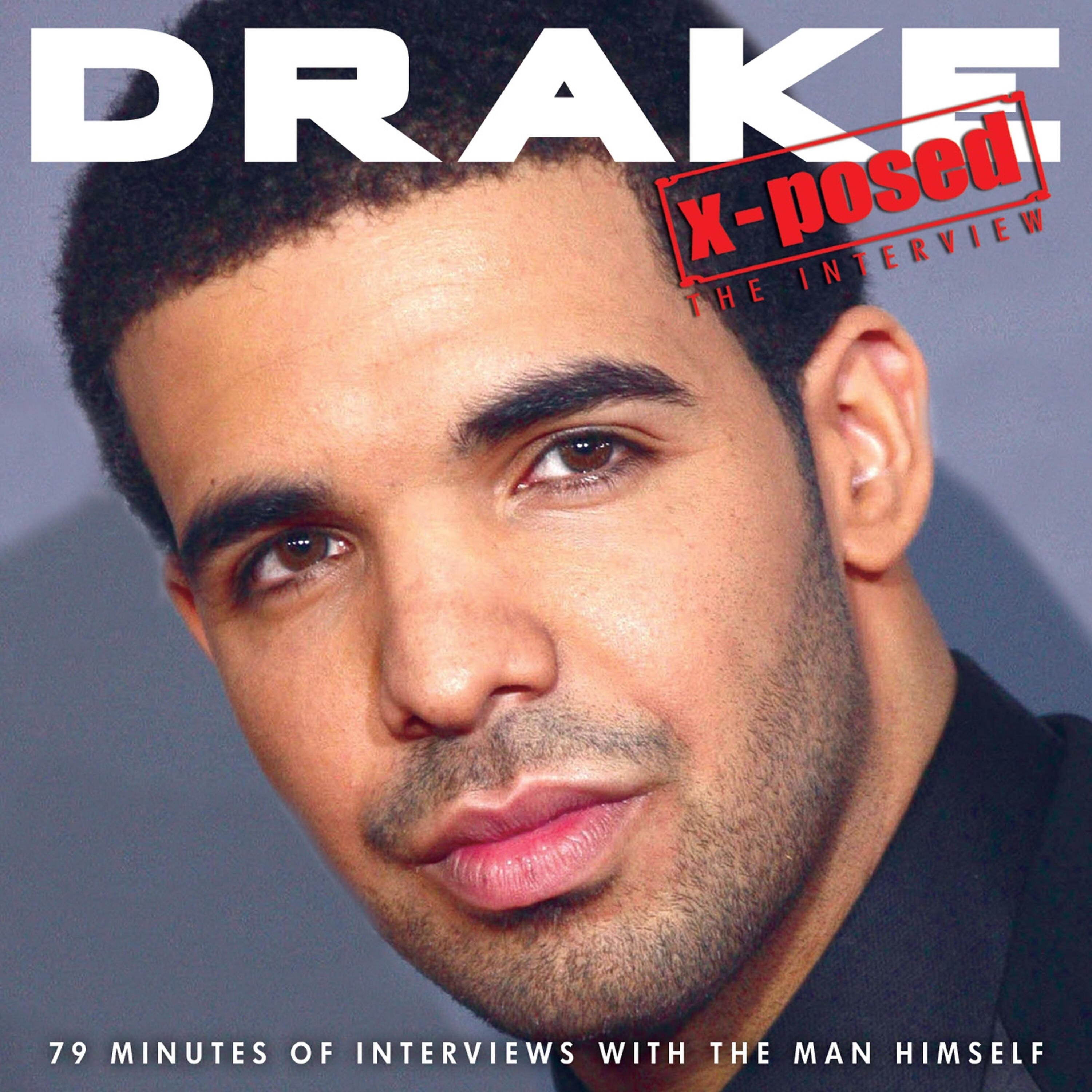 Релиз Drake X-Posed: The Interview