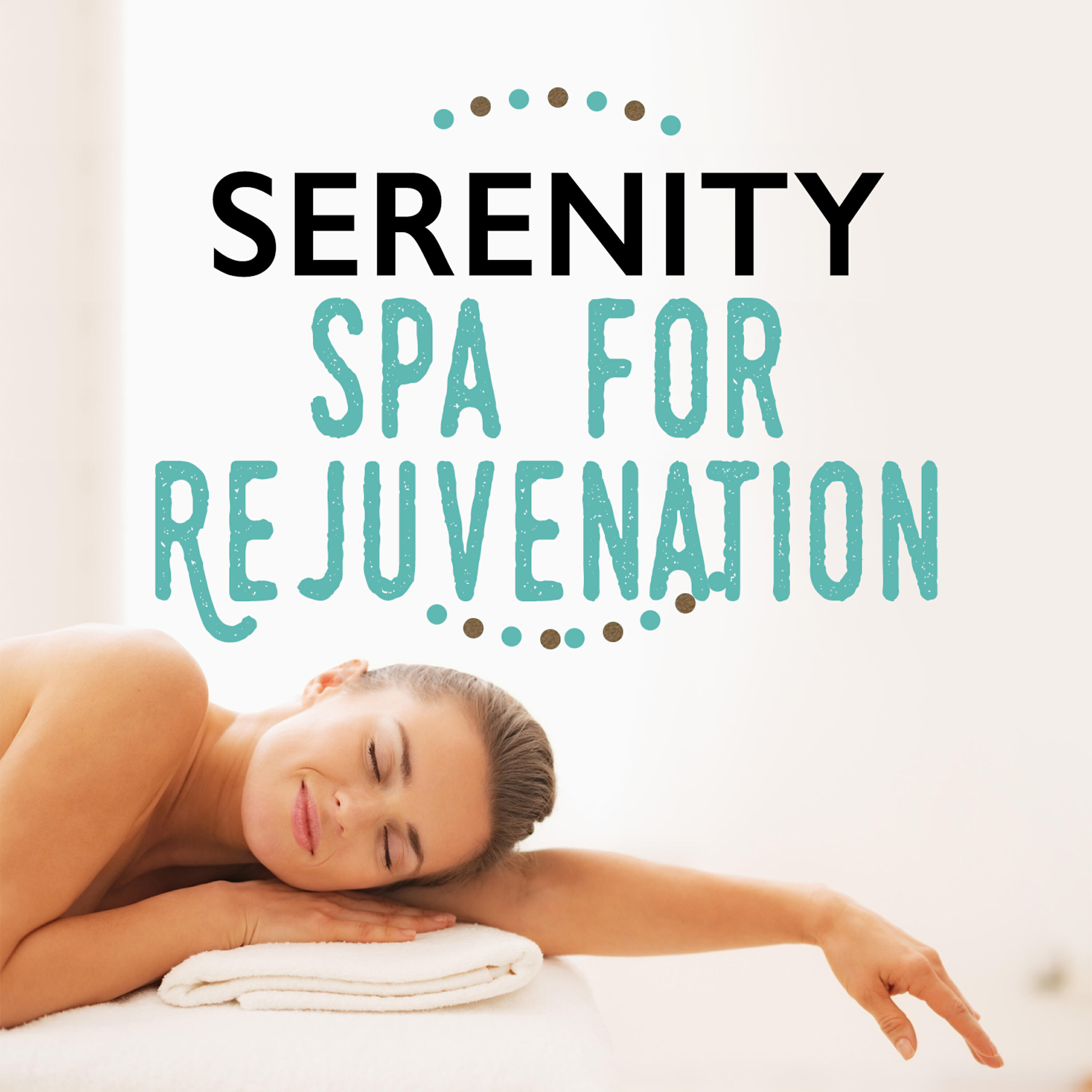 Постер альбома Serenity Spa for Rejuvenation