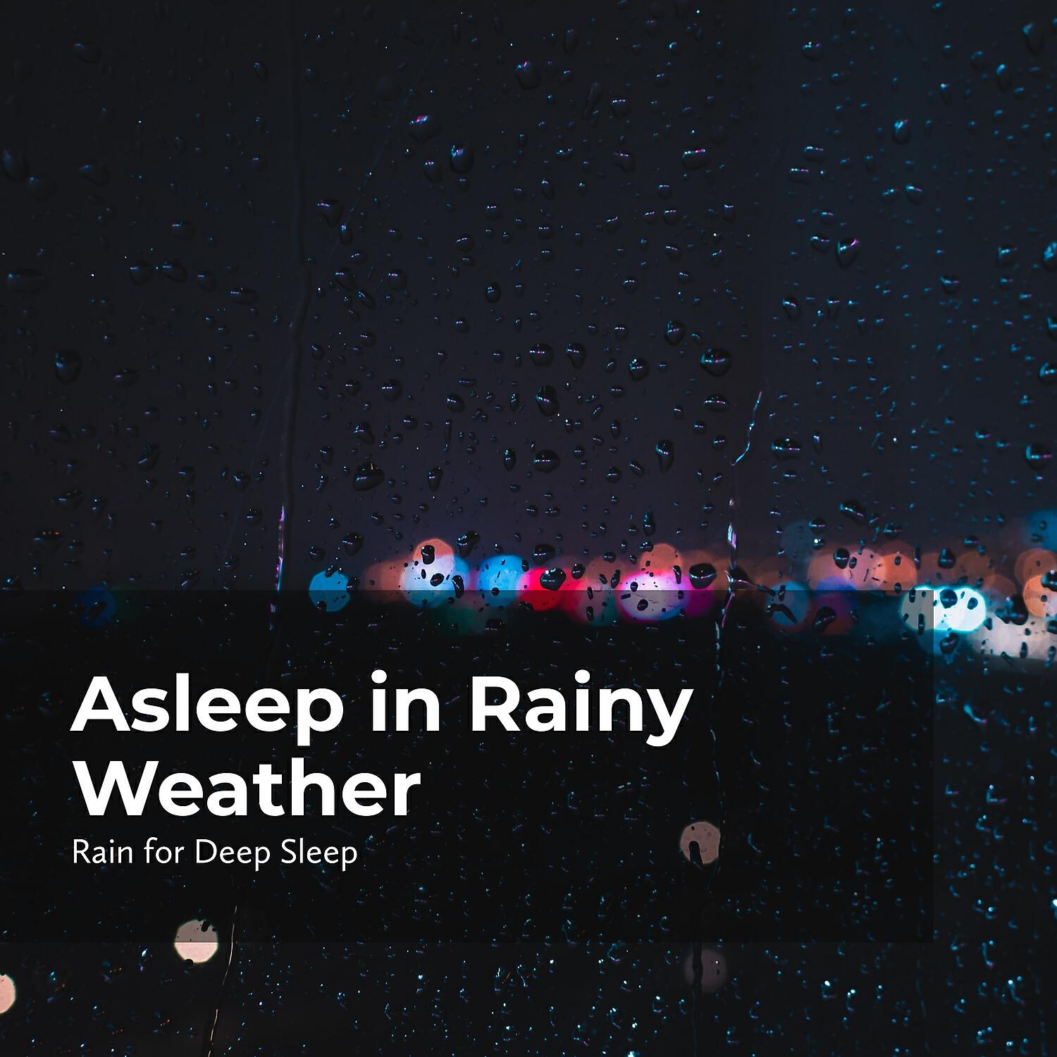 Релиз Asleep in Rainy Weather