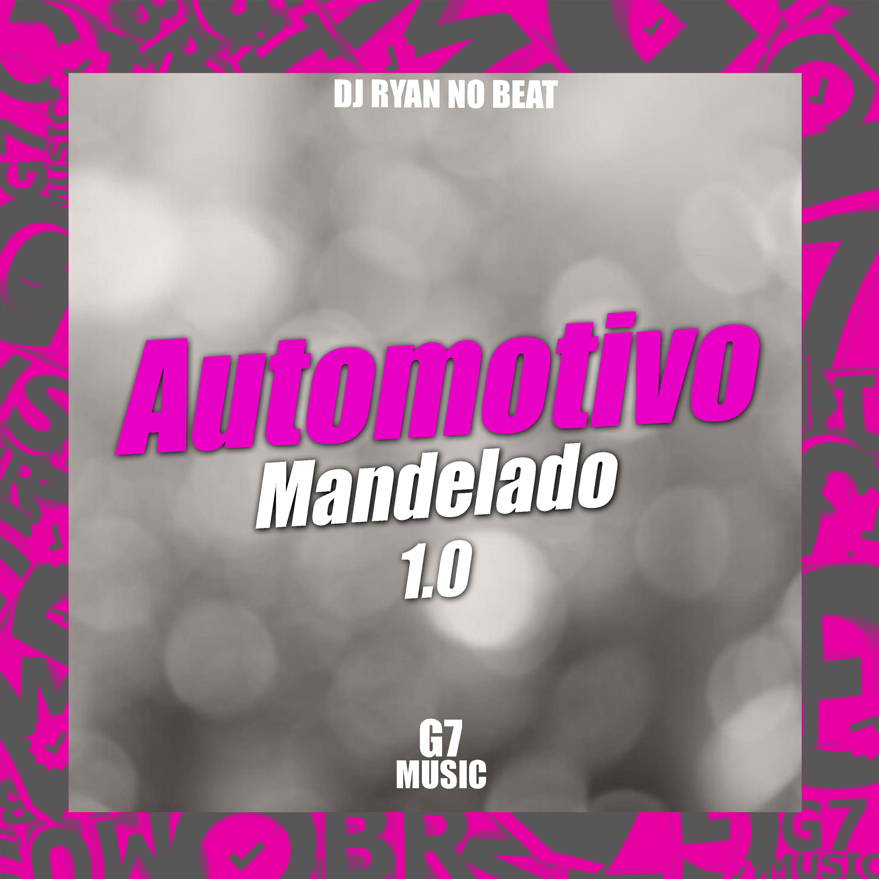 Релиз Automotivo Mandelado 1.0
