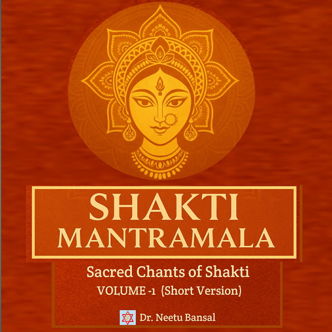 Релиз Shakti Mantramala, Vol. 1 (Short Version) [Sacred Chants of Shakti]