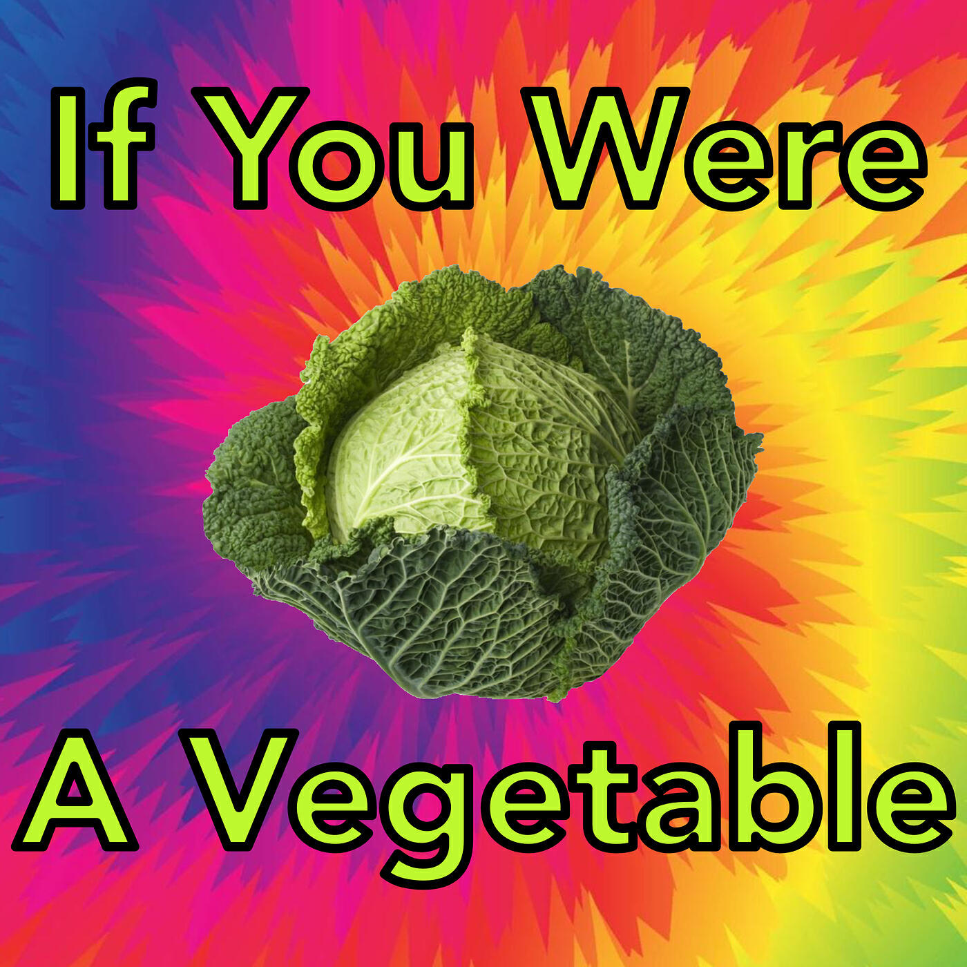 Релиз If You Were a Vegetable