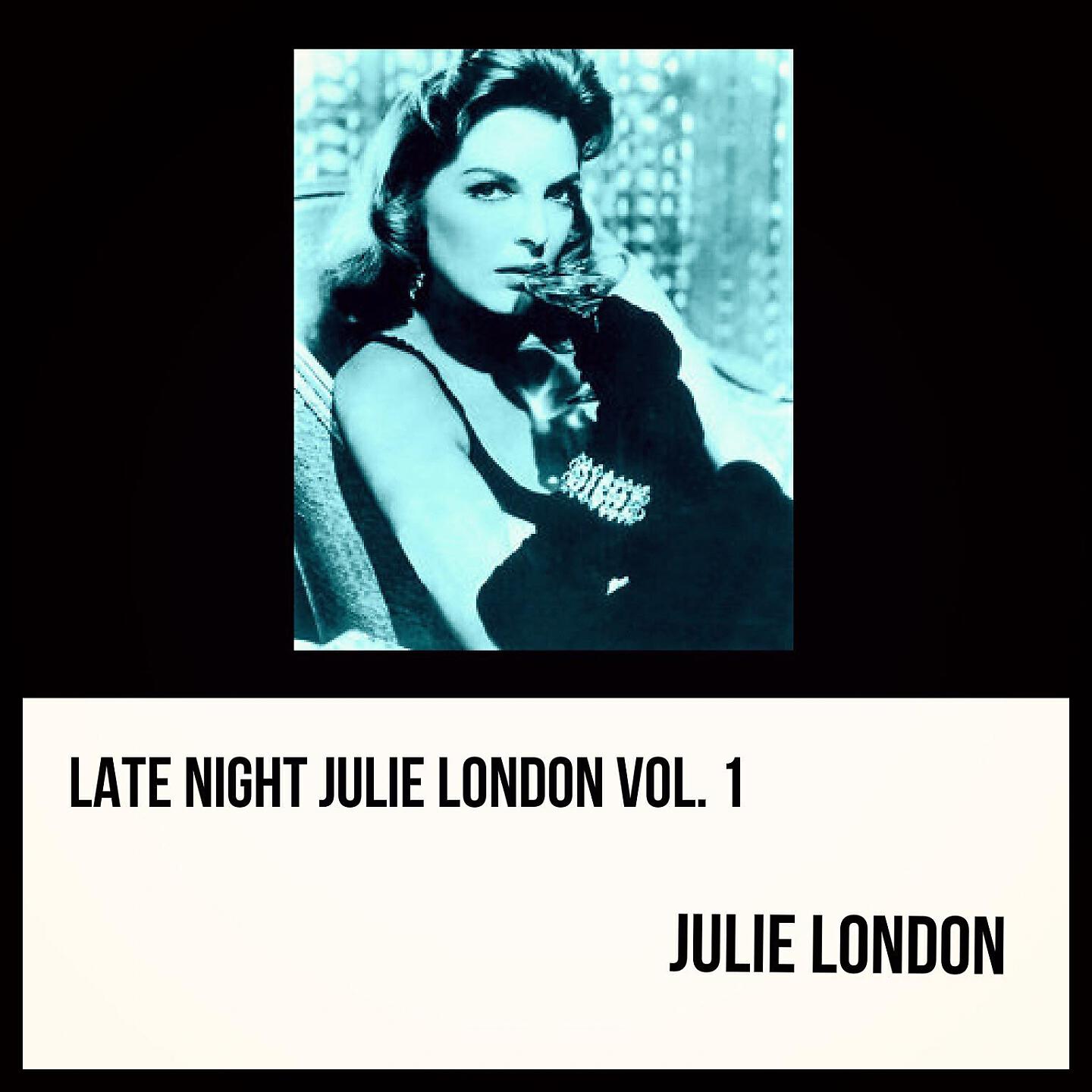 Релиз Late Night Julie London, Vol. 1