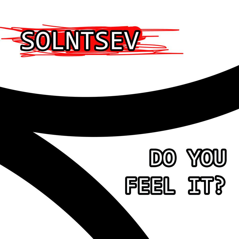 Релиз Do You Feel It?
