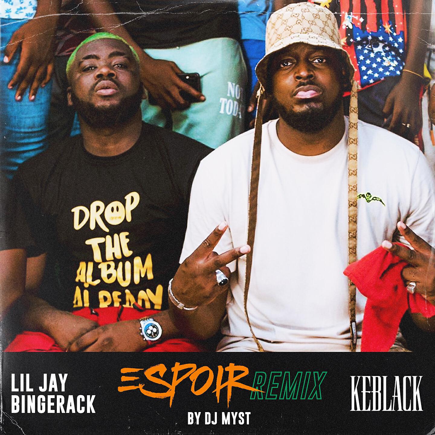 Альбом Espoir исполнителя KeBlack, Lil Jay Bingerack, Dj Myst