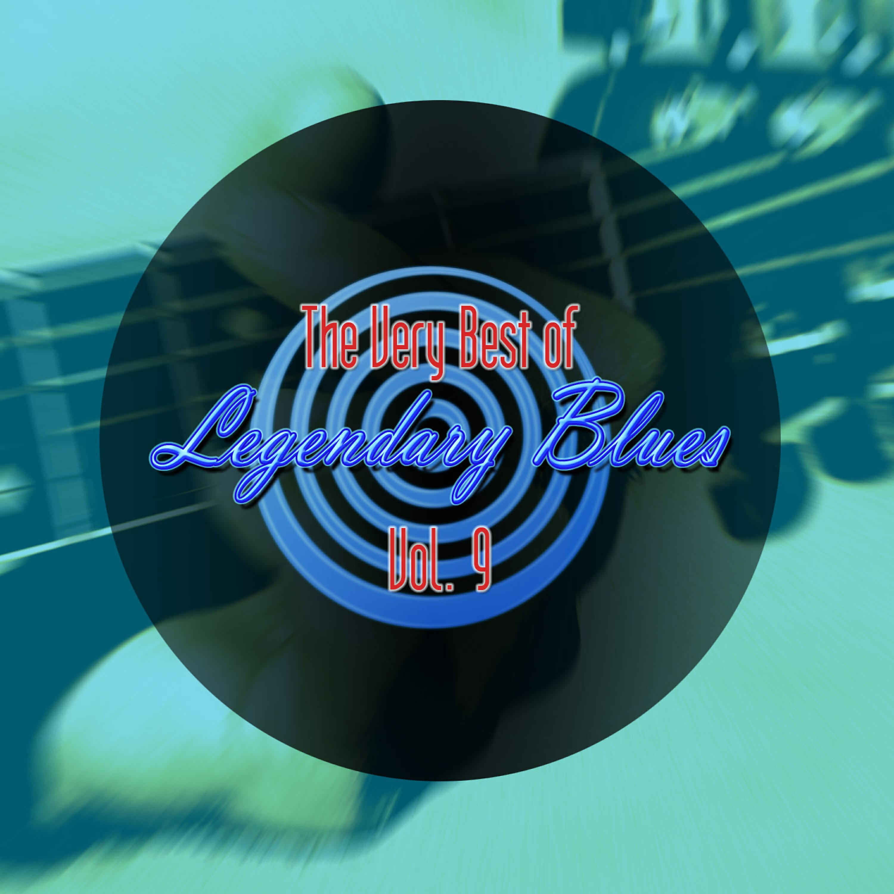 Релиз The Very Best of Legendary Blues, Vol. 9